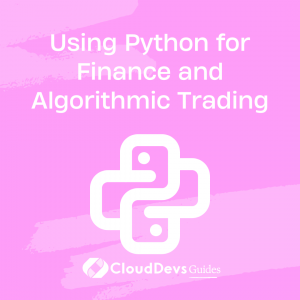 Using Python for Finance and Algorithmic Trading