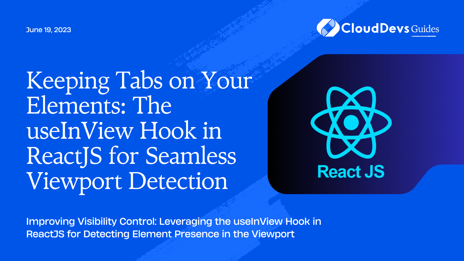 Keeping Tabs on Your Elements: The useInView Hook in ReactJS for Seamless Viewport Detection
