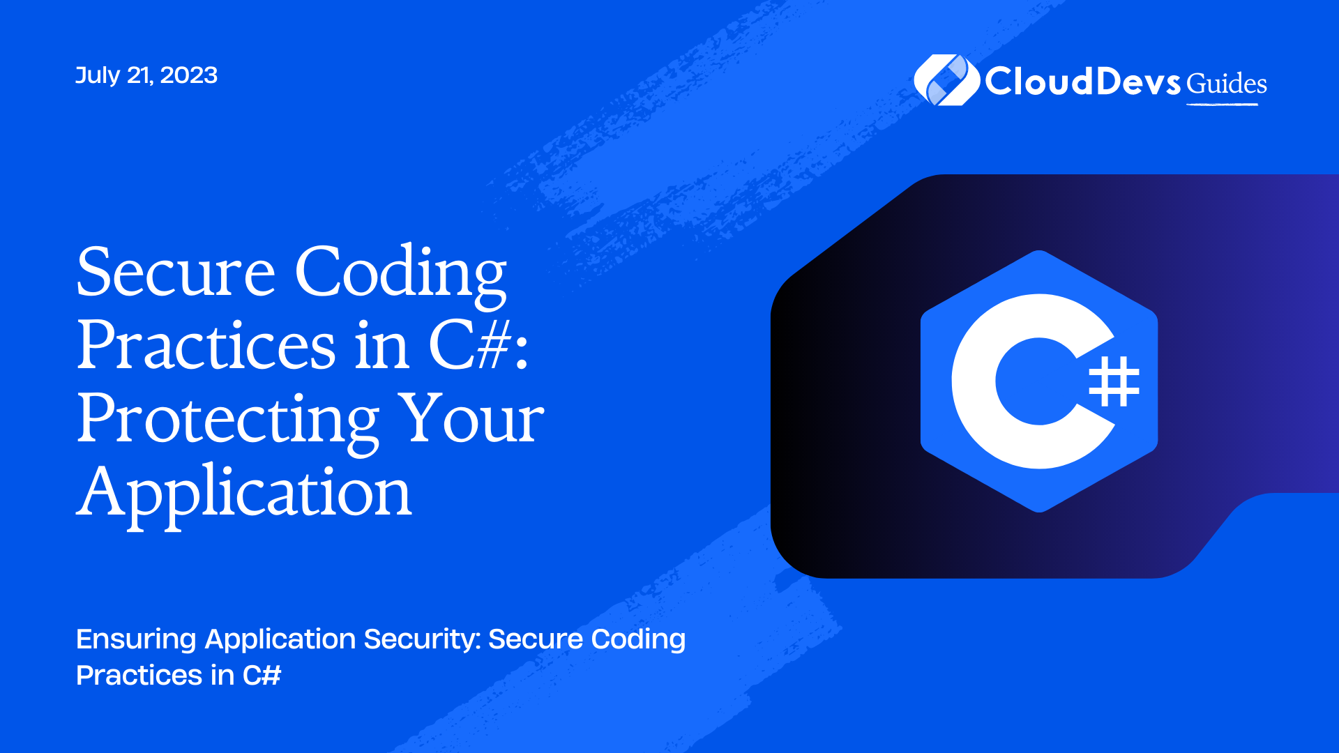 Secure Coding Practices In C#: Protecting Your Application