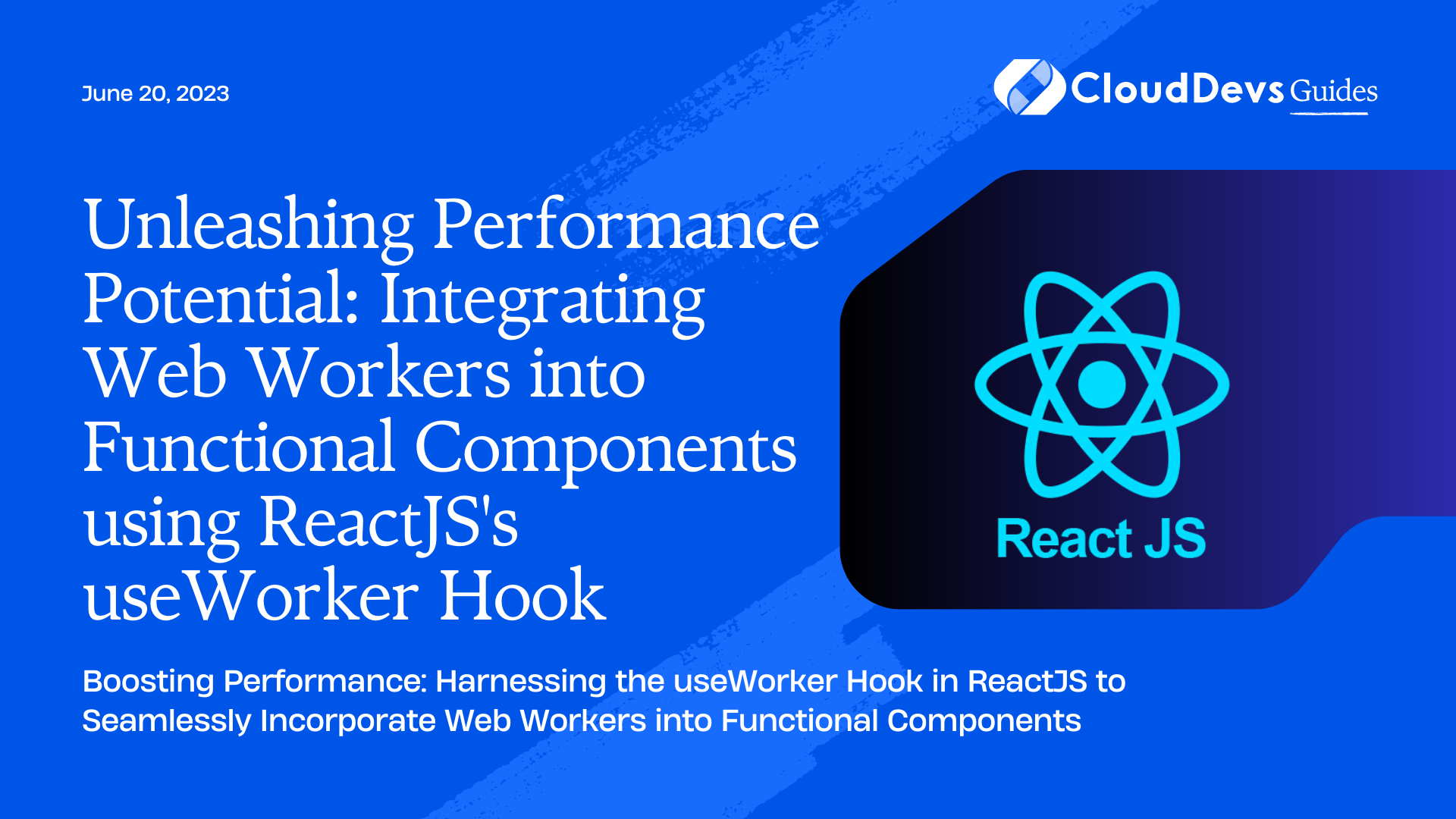Unleashing Performance Potential: Integrating Web Workers into Functional Components using ReactJS's useWorker Hook