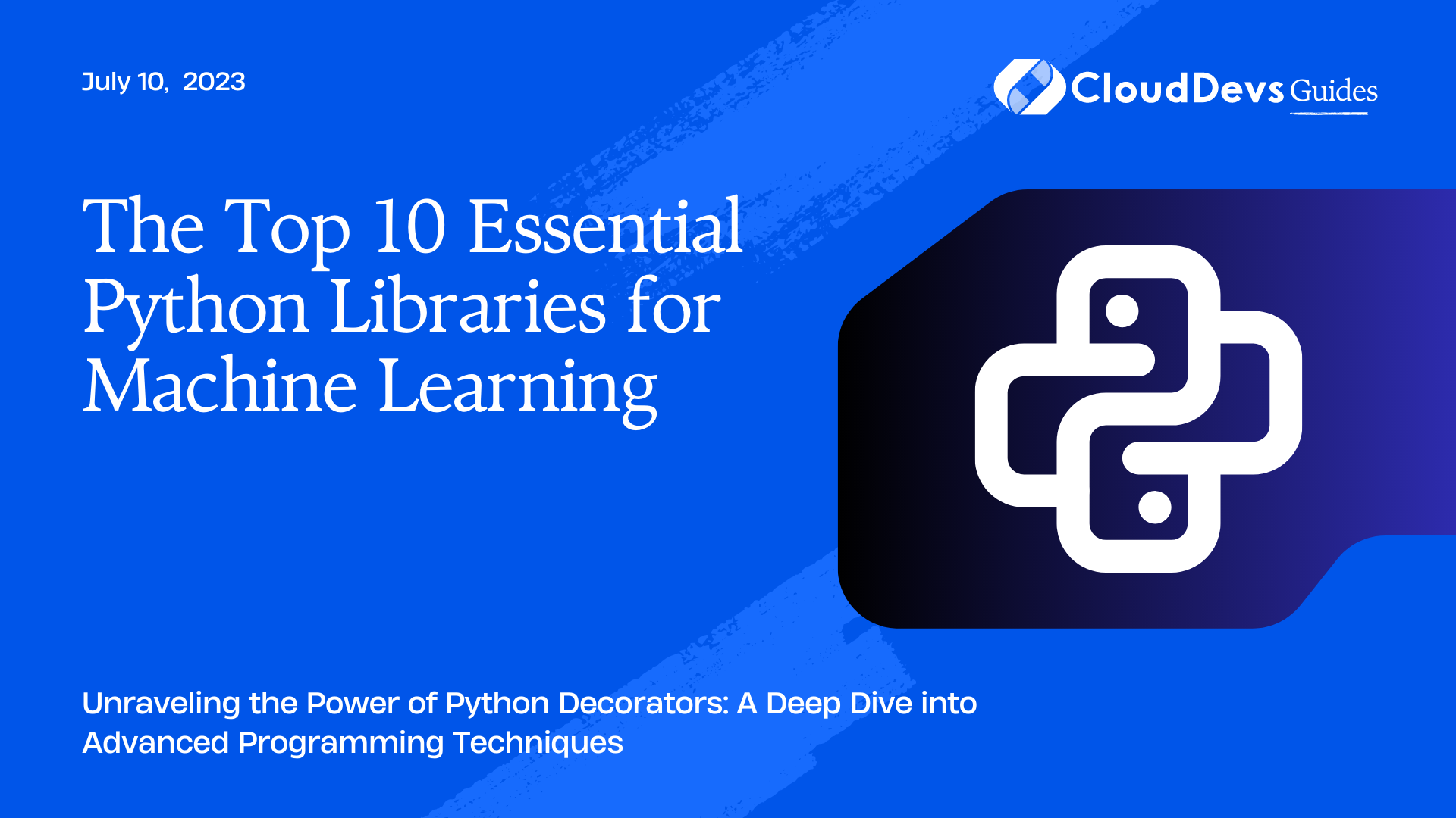 The Top 10 Essential Python Libraries For Machine Learning