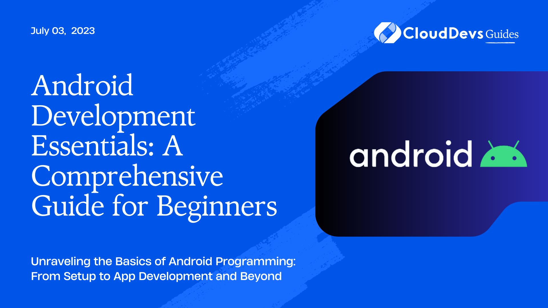 Android Development Essentials: A Comprehensive Guide for Beginners