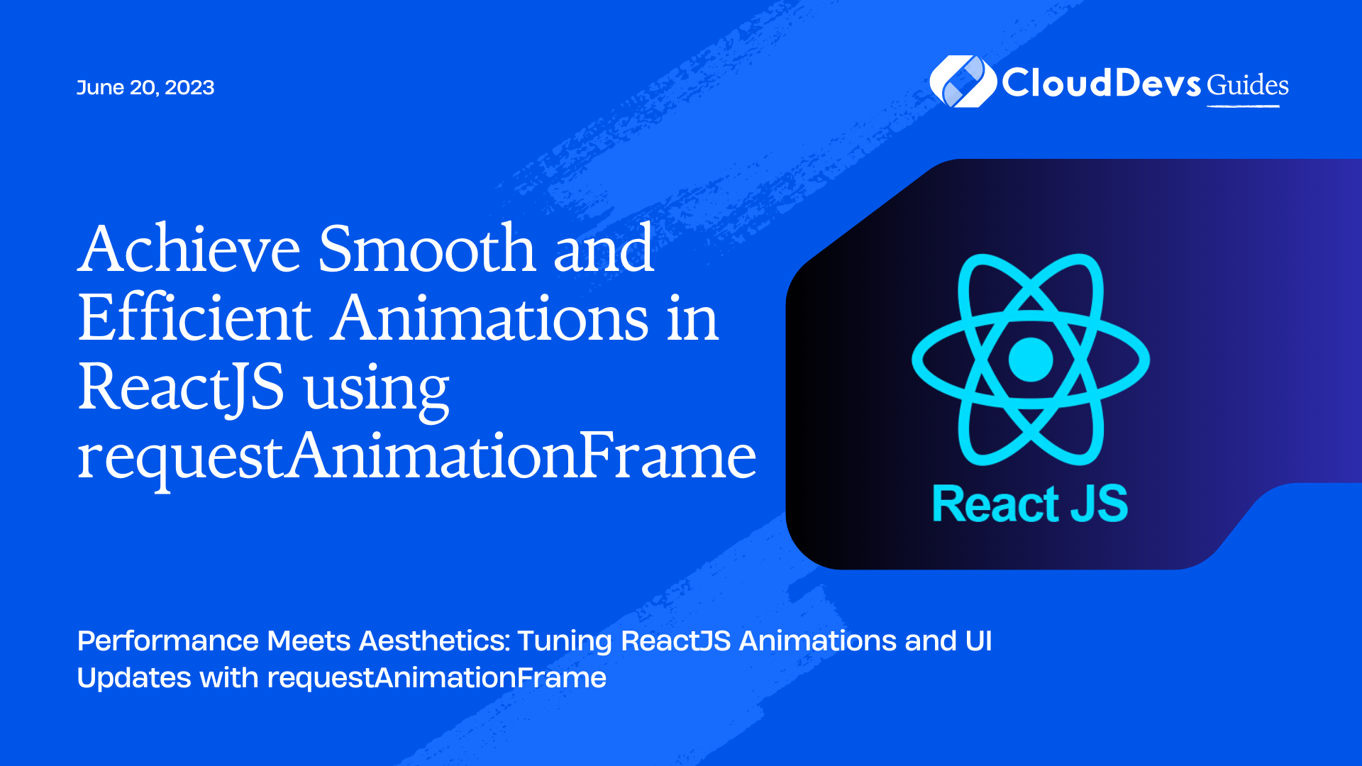 Achieve Smooth and Efficient Animations in ReactJS using requestAnimationFrame