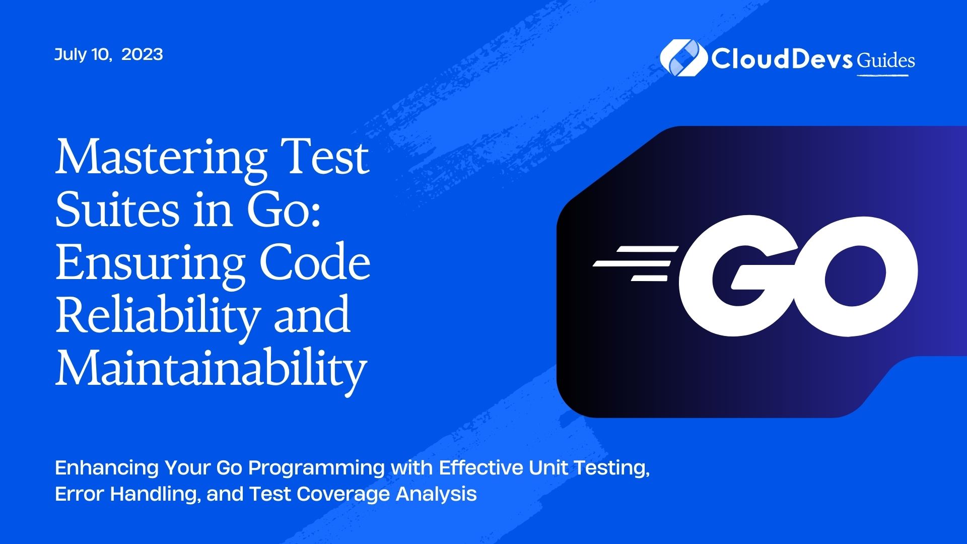Mastering Test Suites in Go: Ensuring Code Reliability and Maintainability