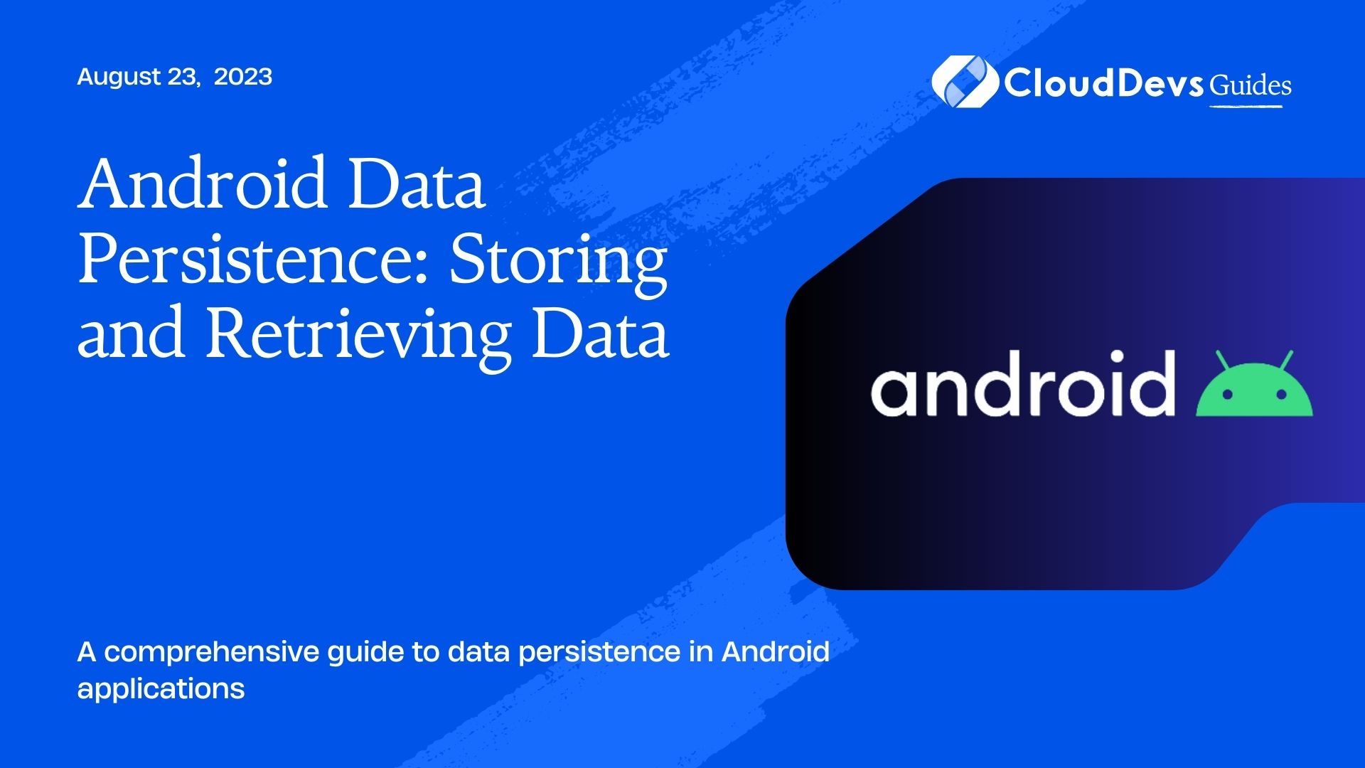 Android Data Persistence: Storing and Retrieving Data