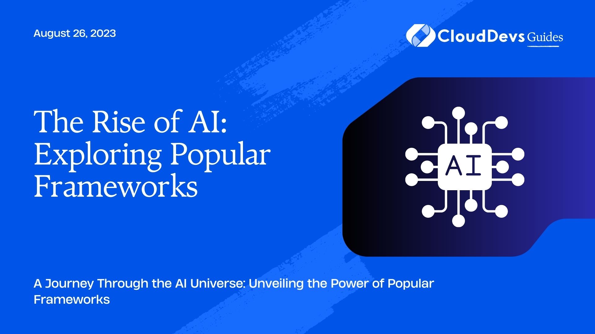 The Rise Of AI: Exploring Popular Frameworks