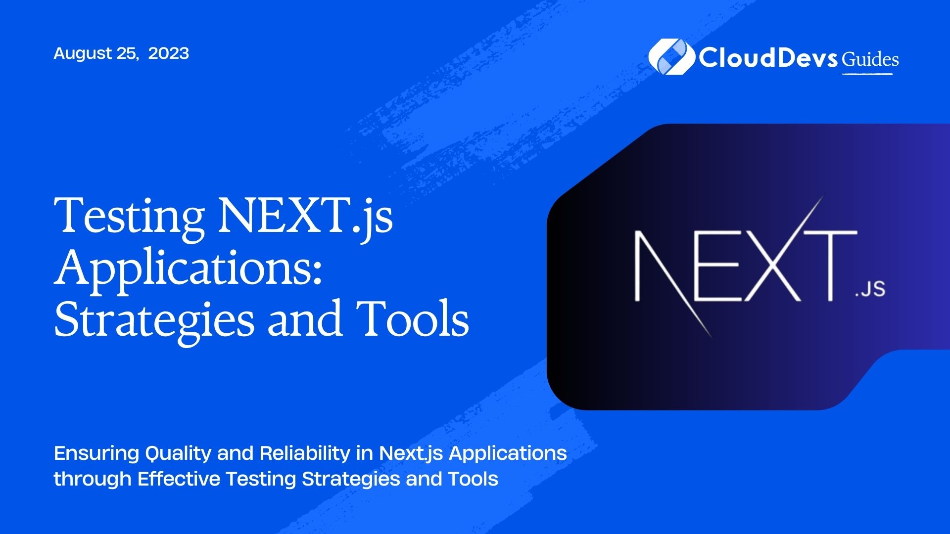 Testing NEXT.js Applications: Strategies and Tools