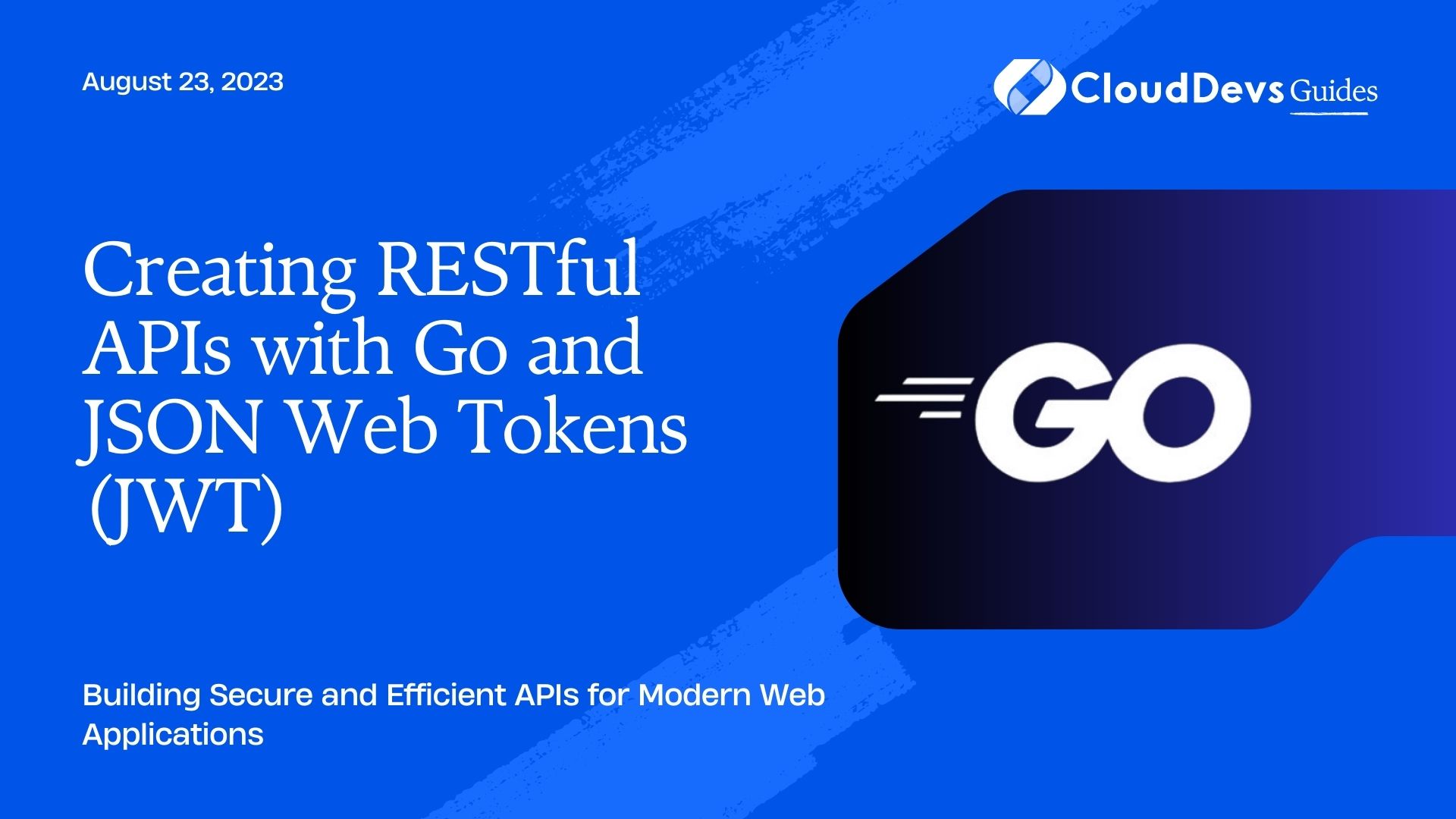 Creating RESTful APIs with Go and JSON  Tokens (JWT)