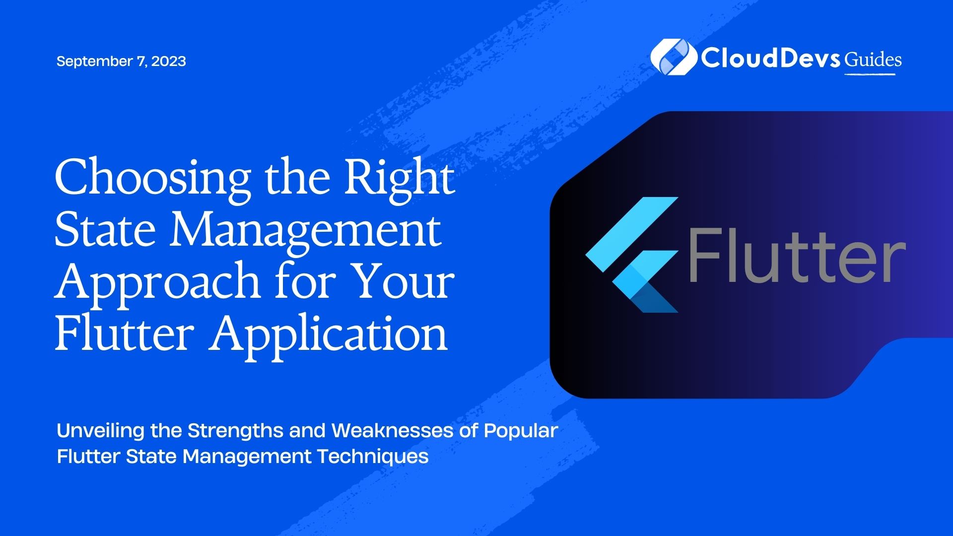 Choosing the Right State Management Approach for Your Flutter Application