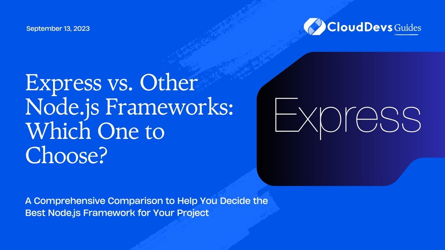 Express Vs. Other Node.js Frameworks: Which One To Choose?