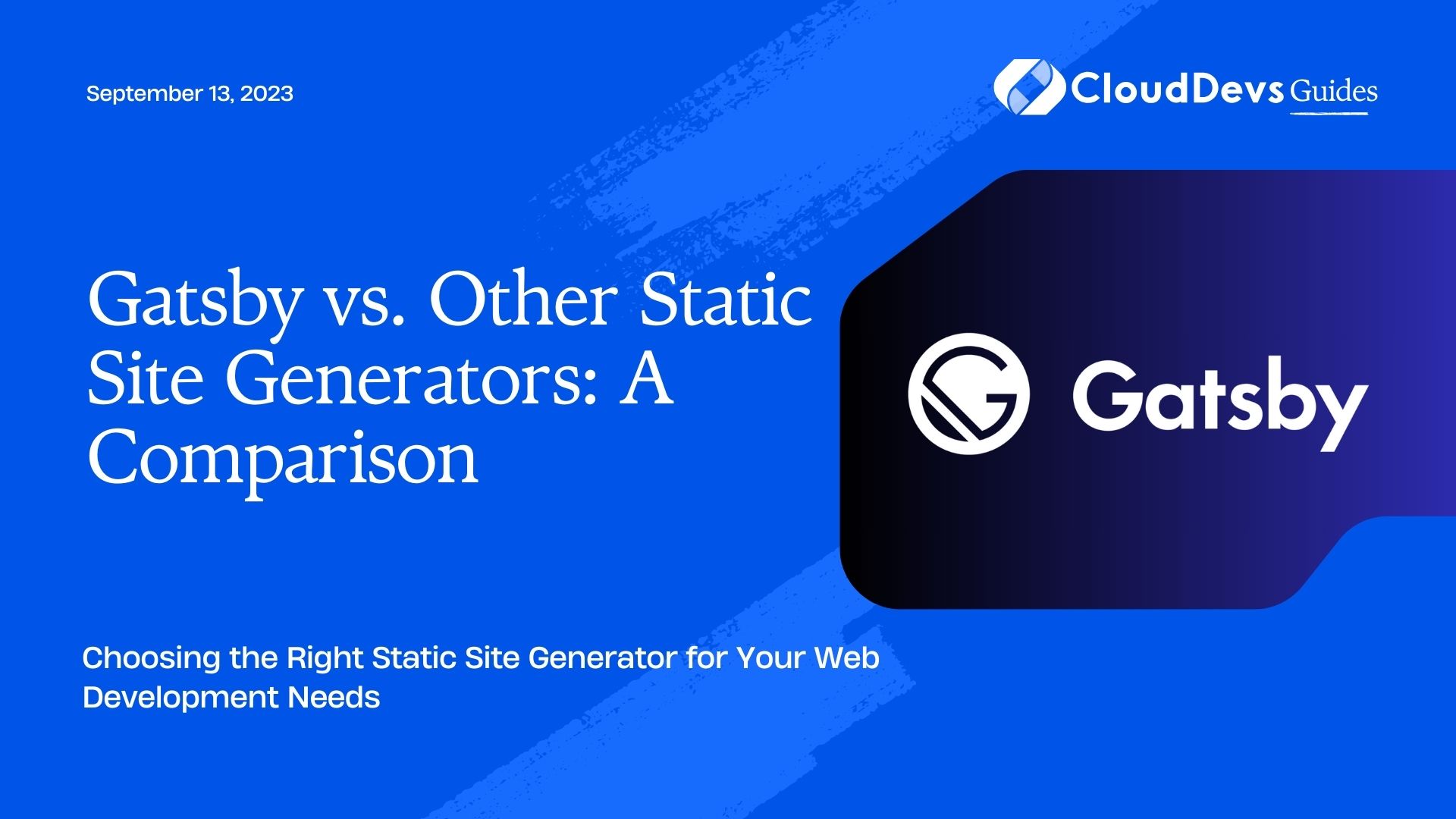 Gatsby vs. Other Static Site Generators: A Comparison