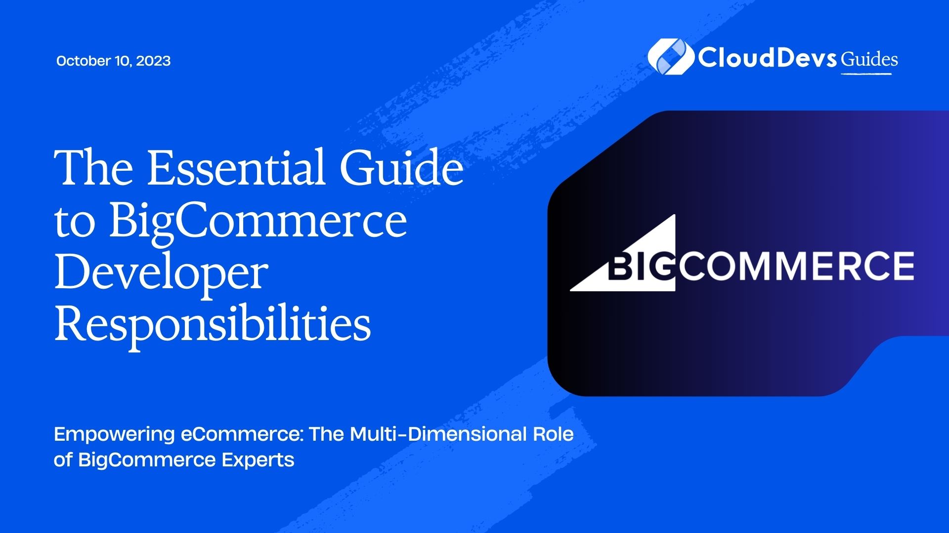 The Essential Guide to BigCommerce Developer Responsibilities