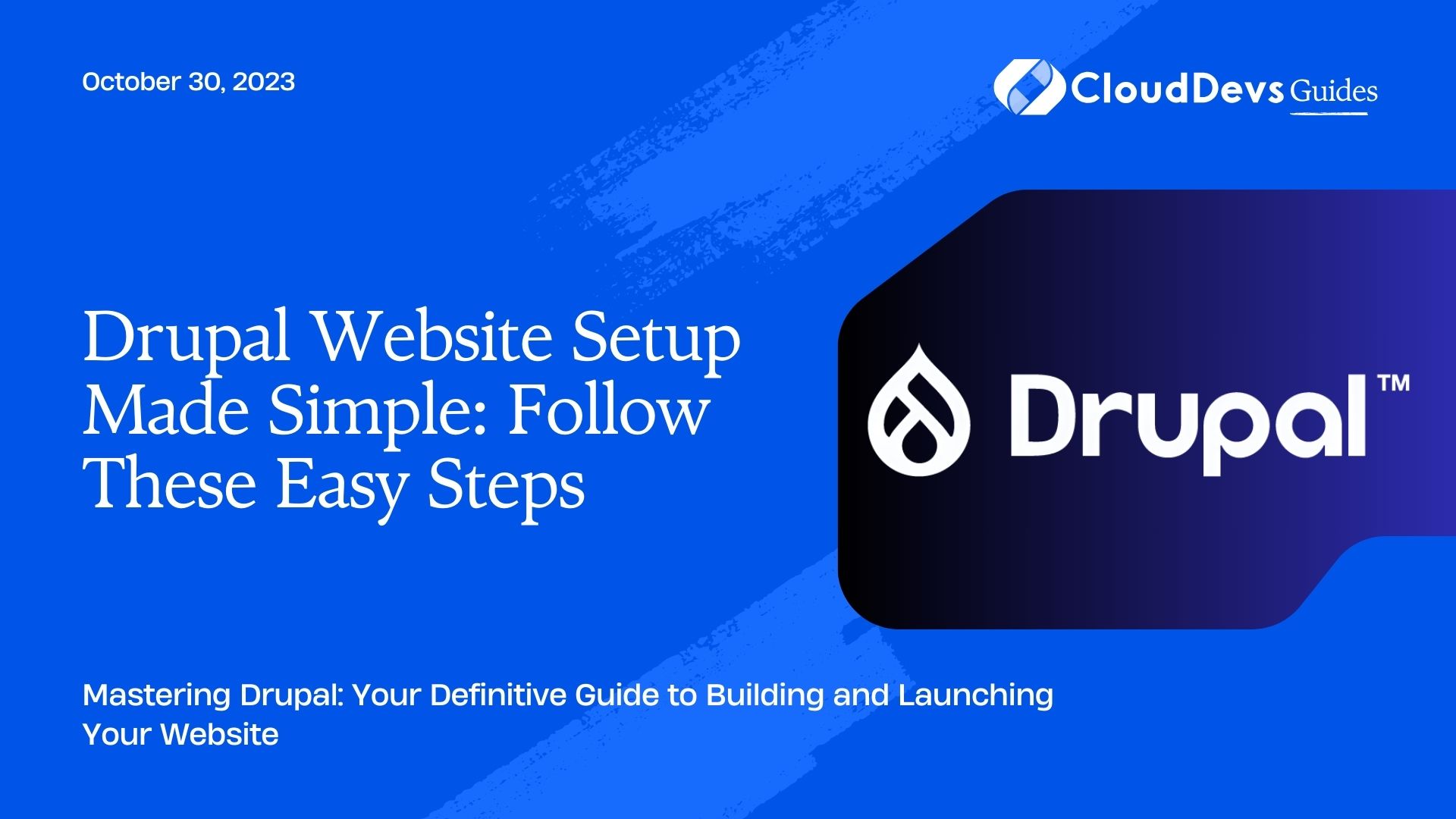 Drupal Website Setup Made Simple: Follow These Easy Steps