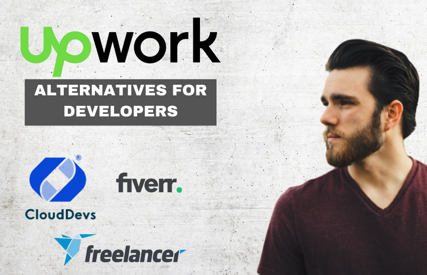 Upwork alternatives - CloudDevs.com , Freelancer.com, fiverr.com
