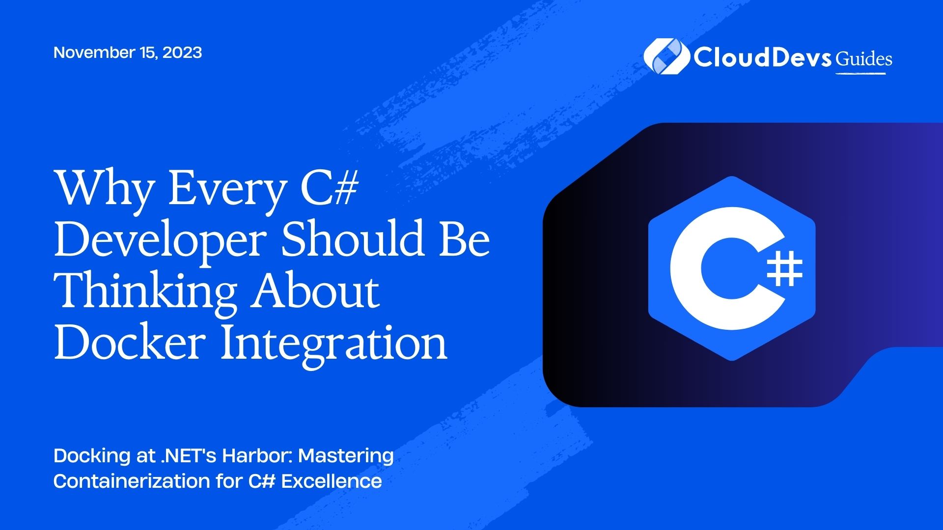Why Every C# Developer Should Be Thinking About Docker Integration