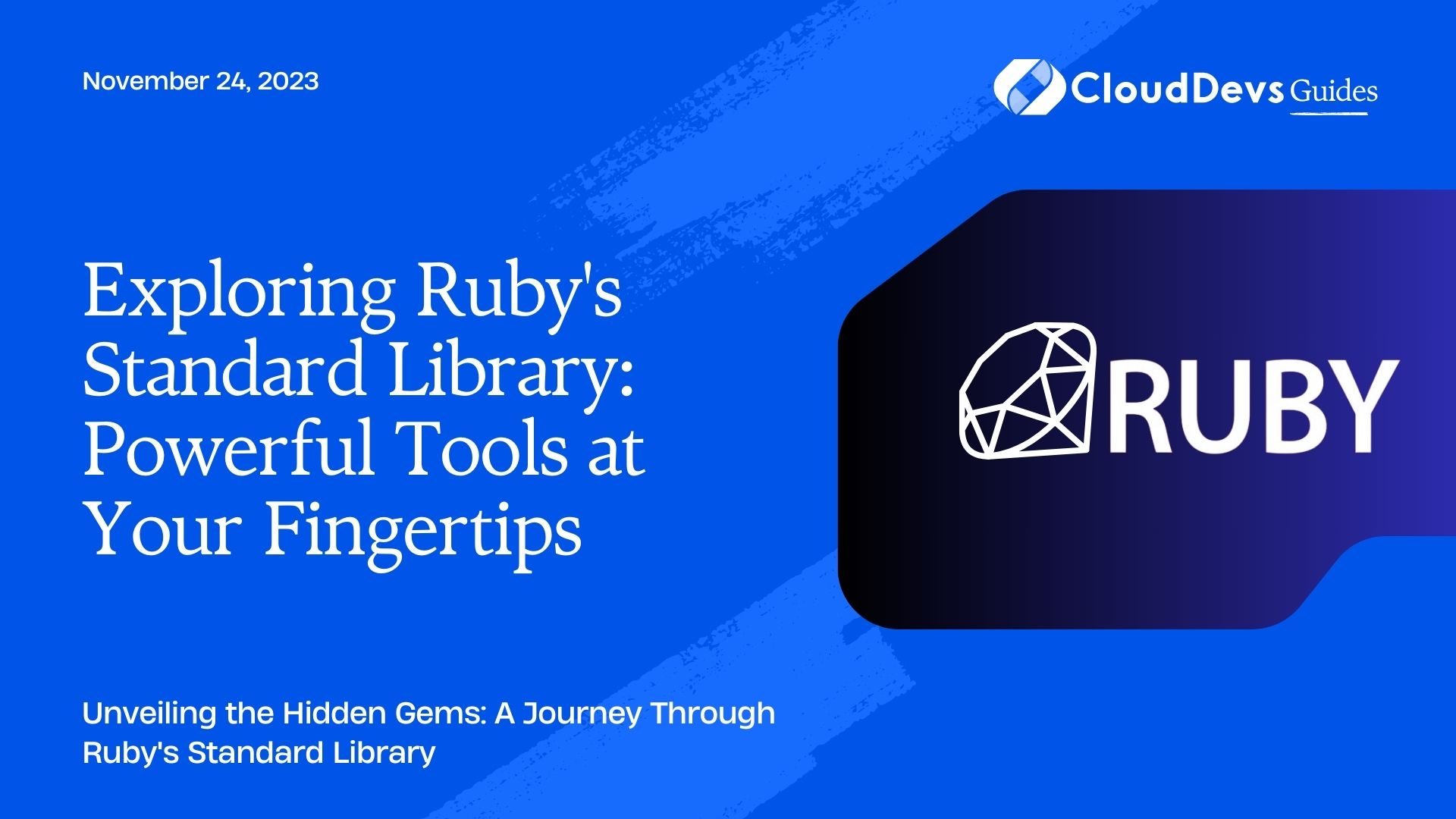 Exploring Ruby's Standard Library: Powerful Tools at Your Fingertips