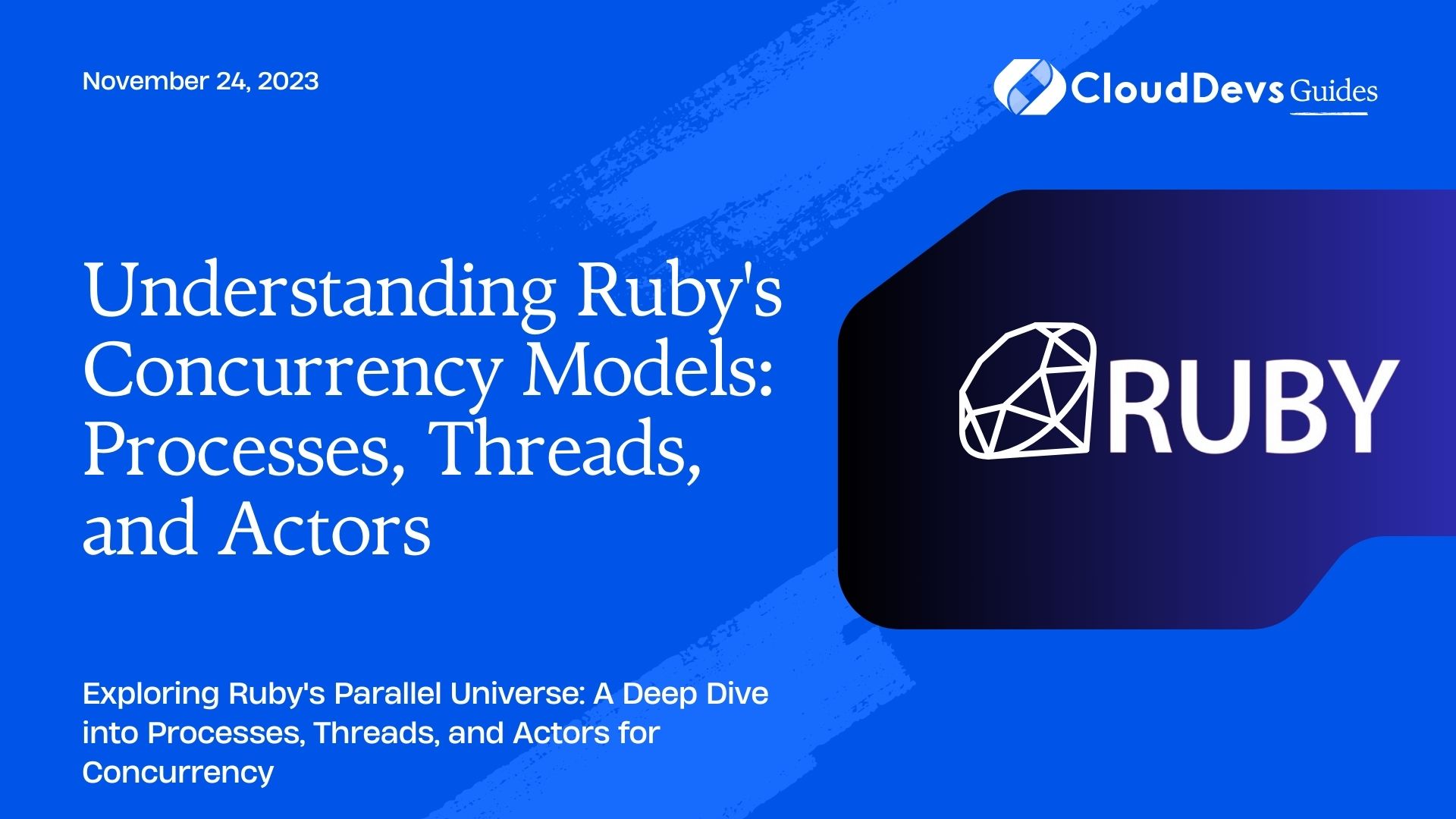 Understanding Ruby's Concurrency Models: Processes, Threads, and Actors