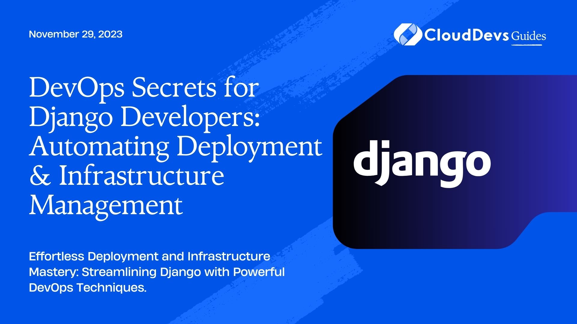 DevOps Secrets for Django Developers: Automating Deployment & Infrastructure Management