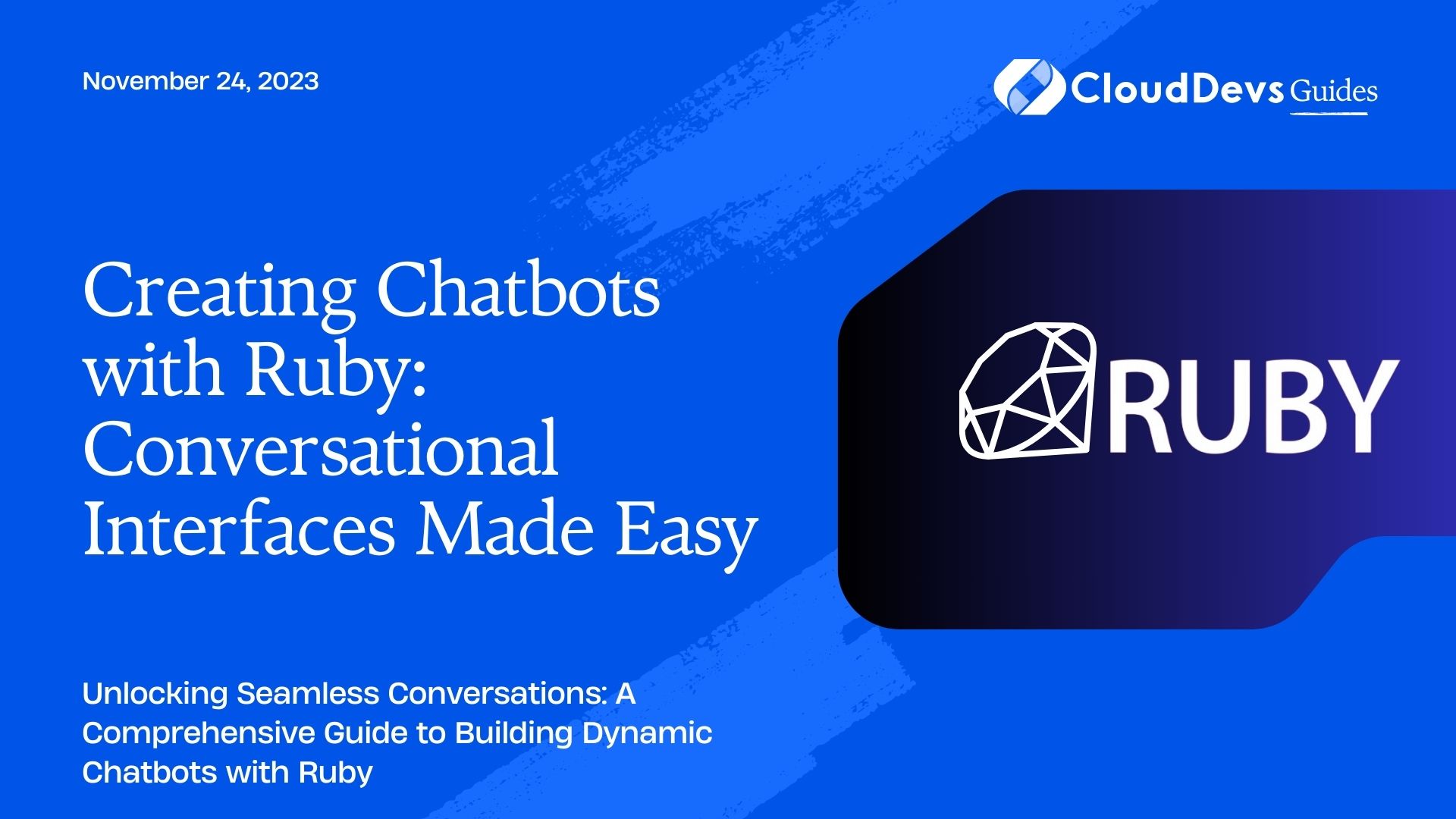 Creating Chatbots with Ruby: Conversational Interfaces Made Easy
