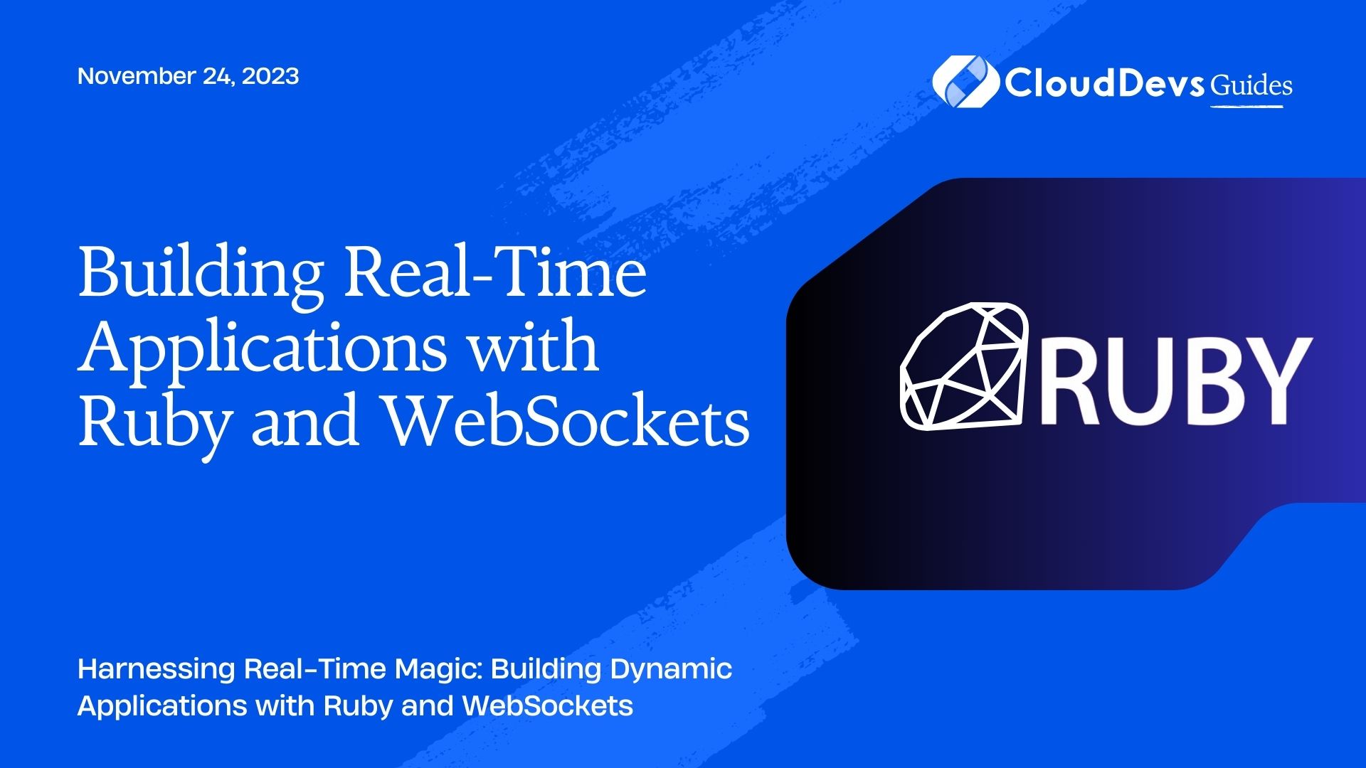 Building Real-Time Applications with Ruby and WebSockets