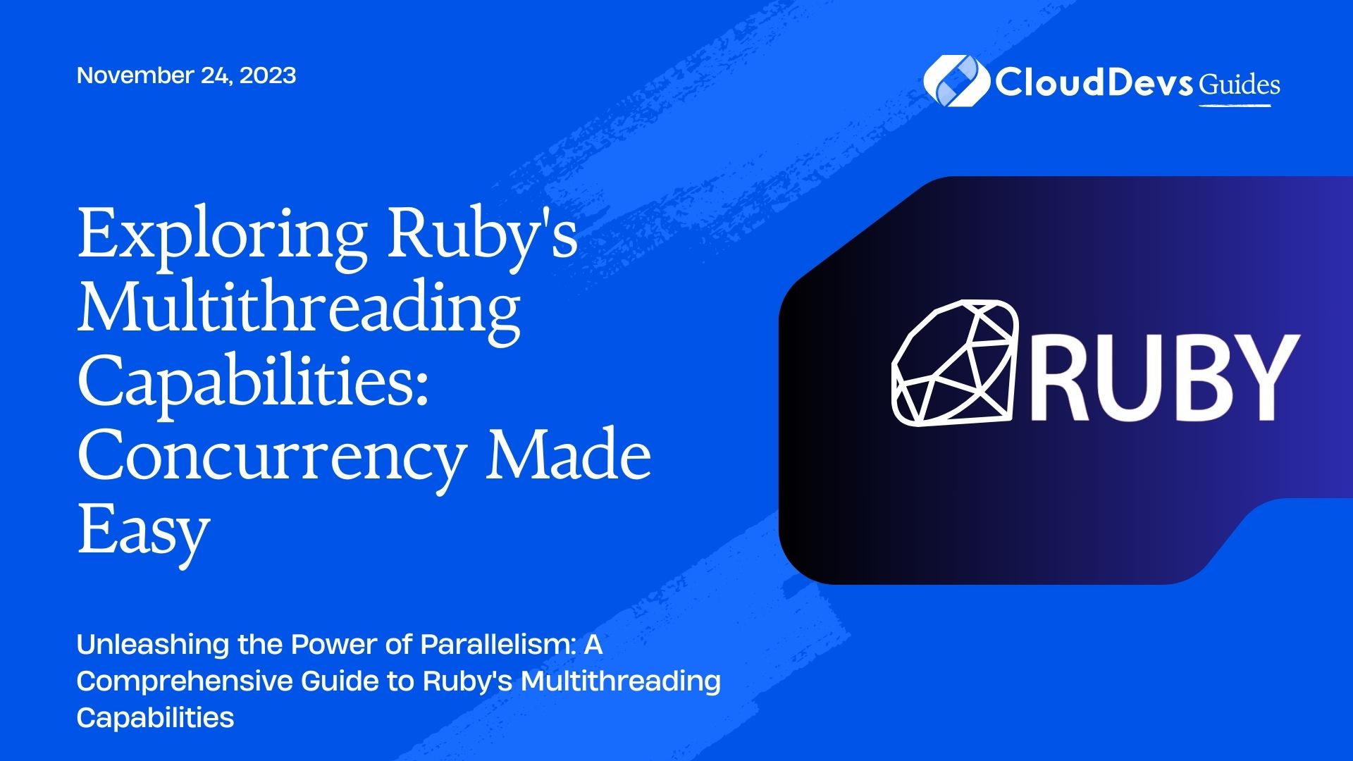 Exploring Ruby's Multithreading Capabilities: Concurrency Made Easy