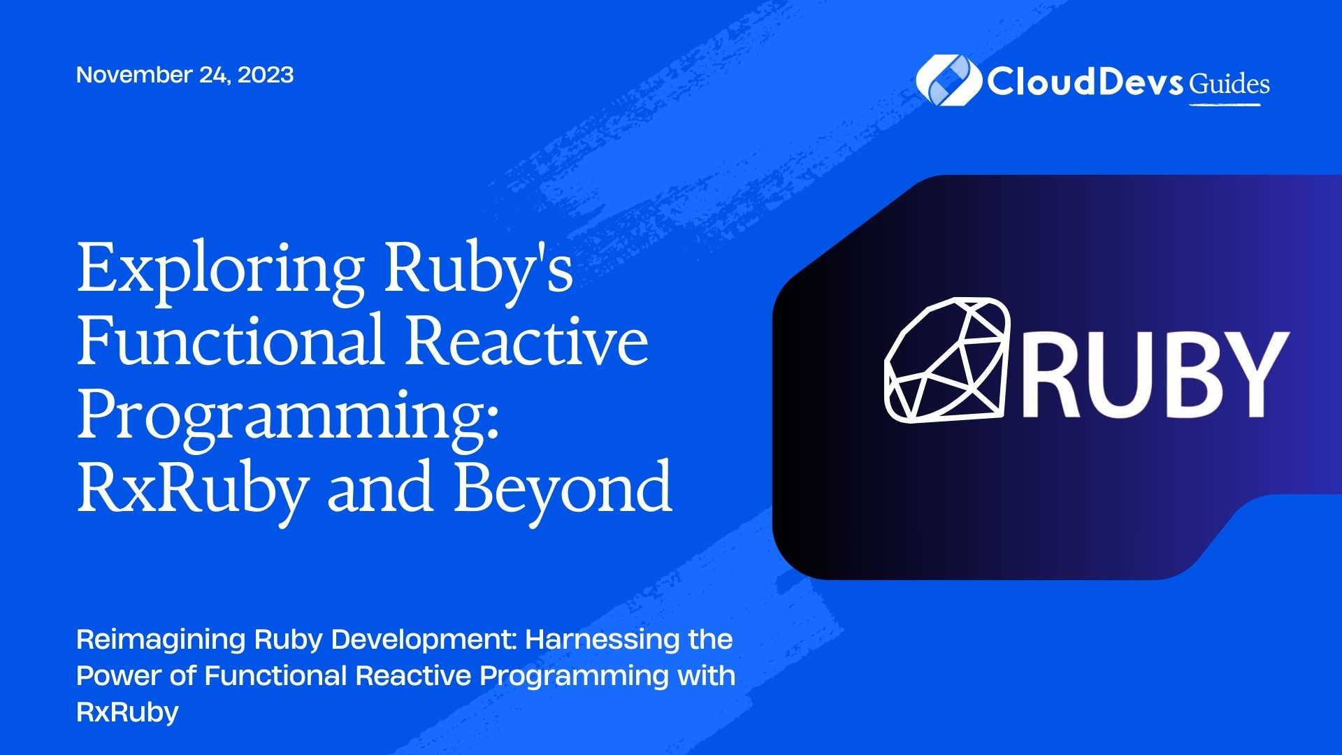 Exploring Ruby's Functional Reactive Programming: RxRuby and Beyond