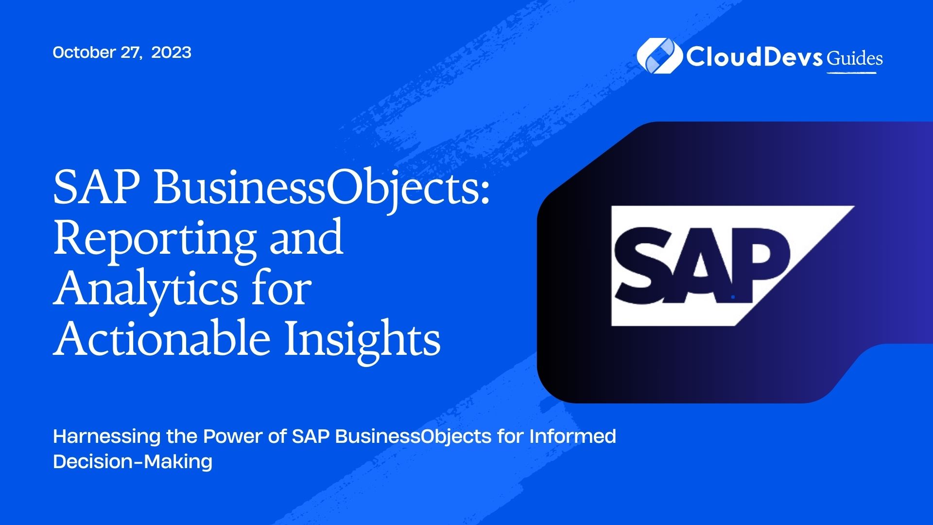 SAP BusinessObjects: Reporting and Analytics for Actionable Insights