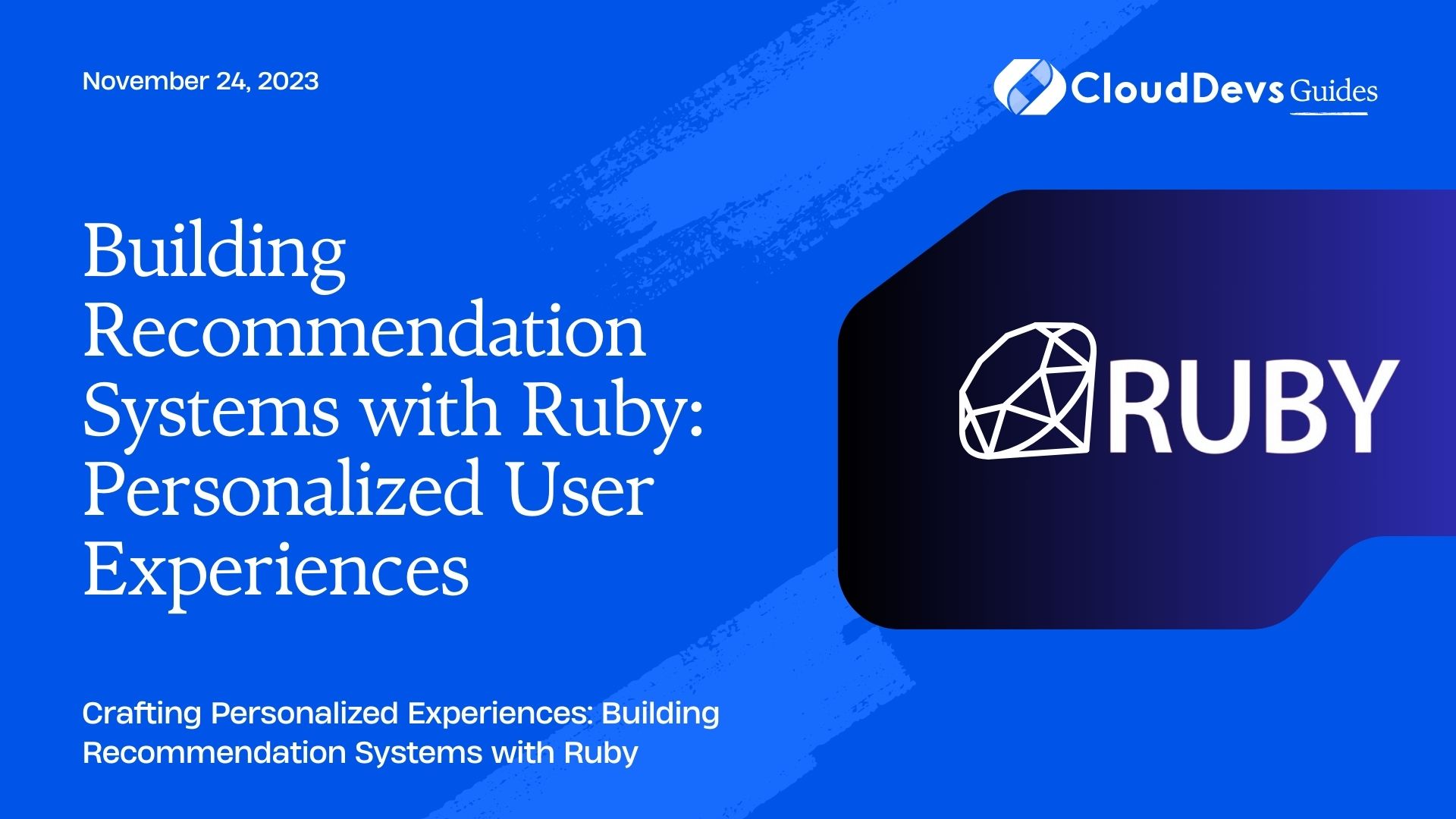 Building Recommendation Systems with Ruby: Personalized User Experiences
