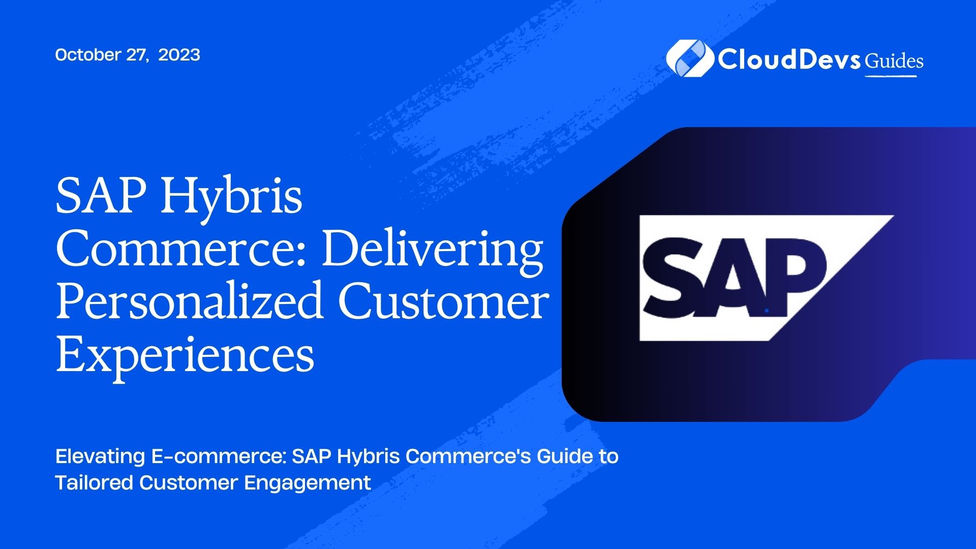 SAP Hybris Commerce: Delivering Personalized Customer Experiences