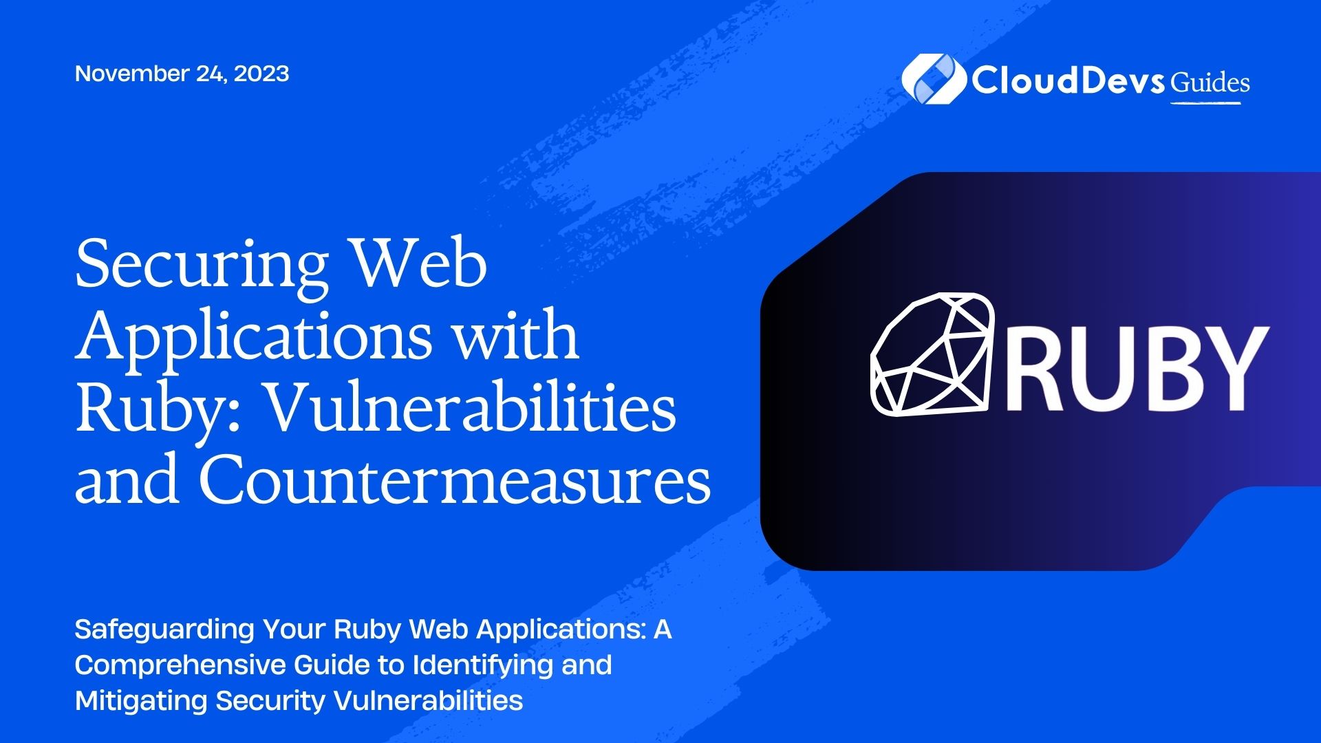 Securing Web Applications with Ruby: Vulnerabilities and Countermeasures