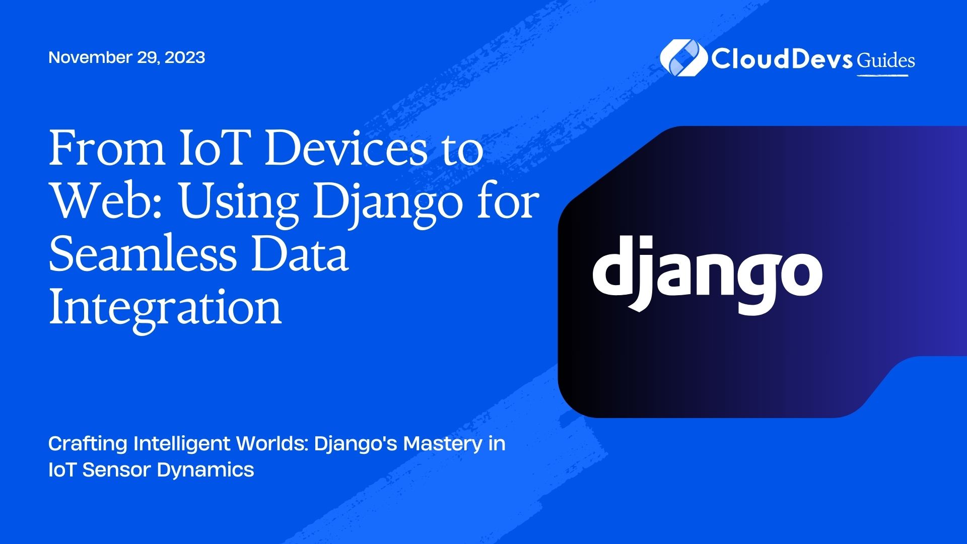 From IoT Devices to Web: Using Django for Seamless Data Integration