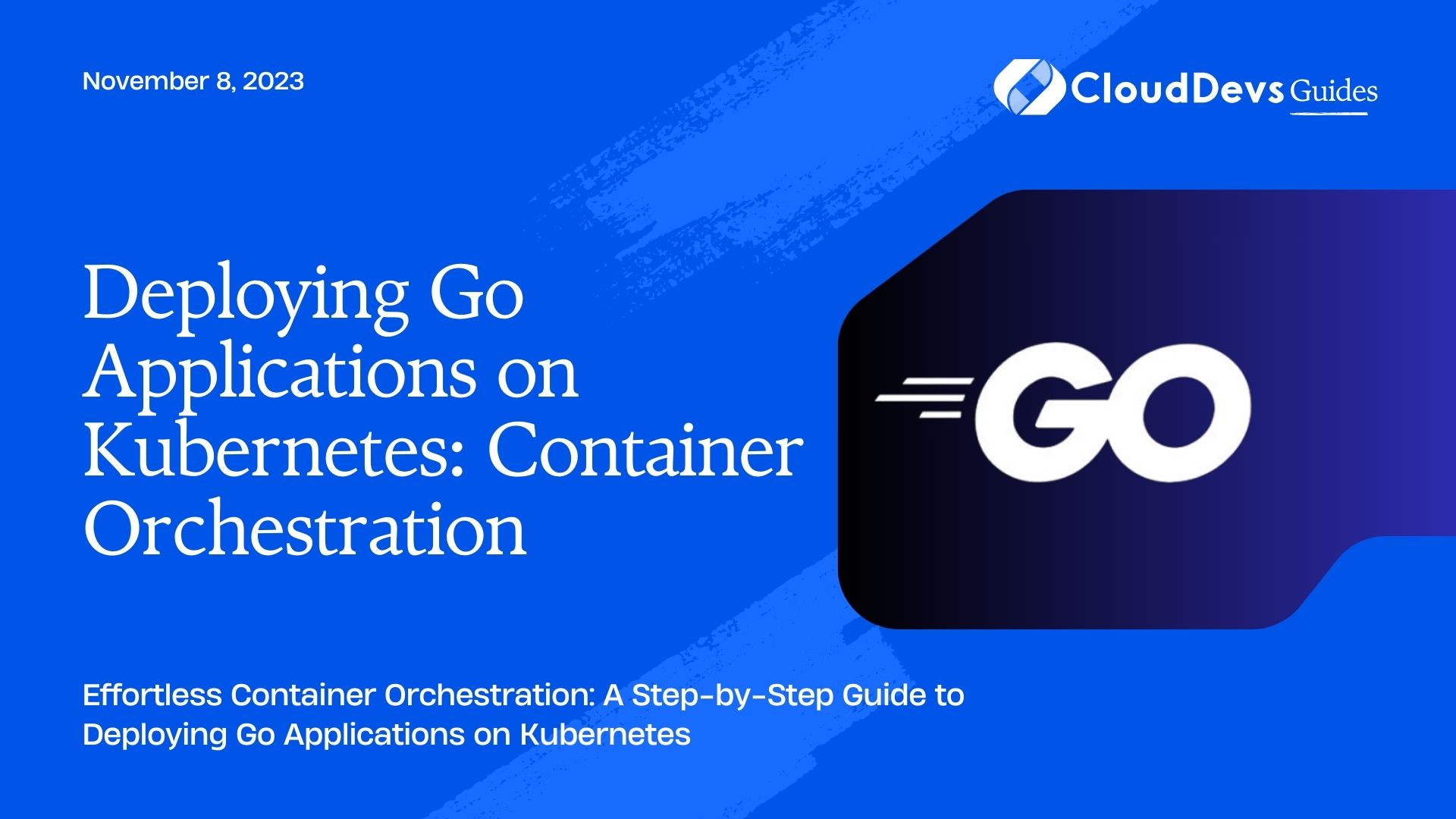 Deploying Go Applications on Kubernetes: Container Orchestration