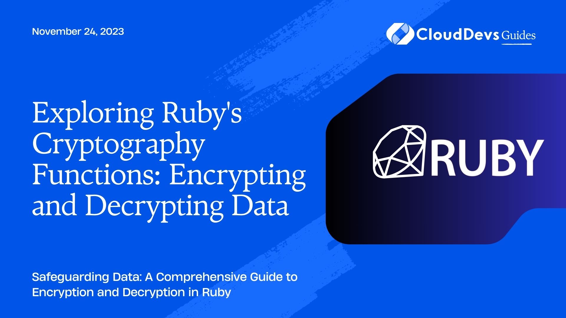 Exploring Ruby's Cryptography Functions: Encrypting and Decrypting Data