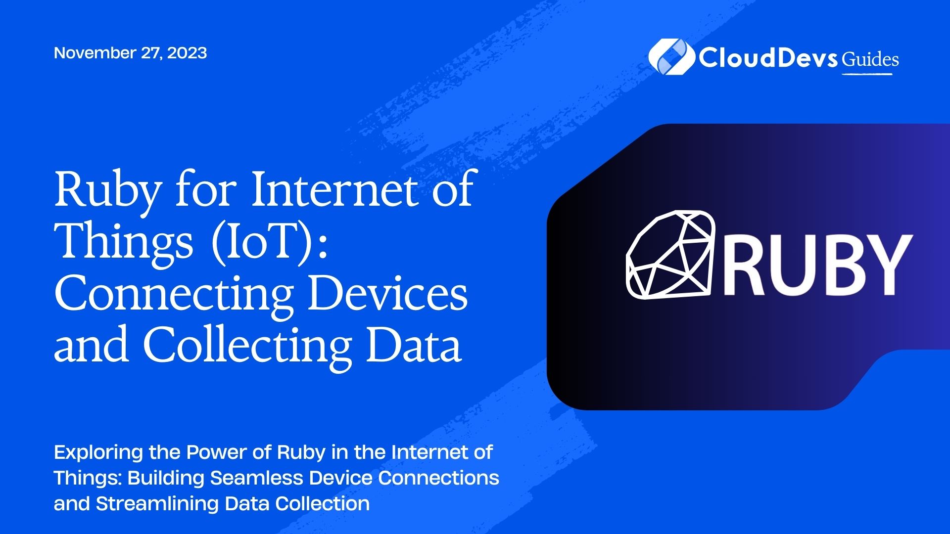 Ruby for Internet of Things (IoT): Connecting Devices and Collecting Data