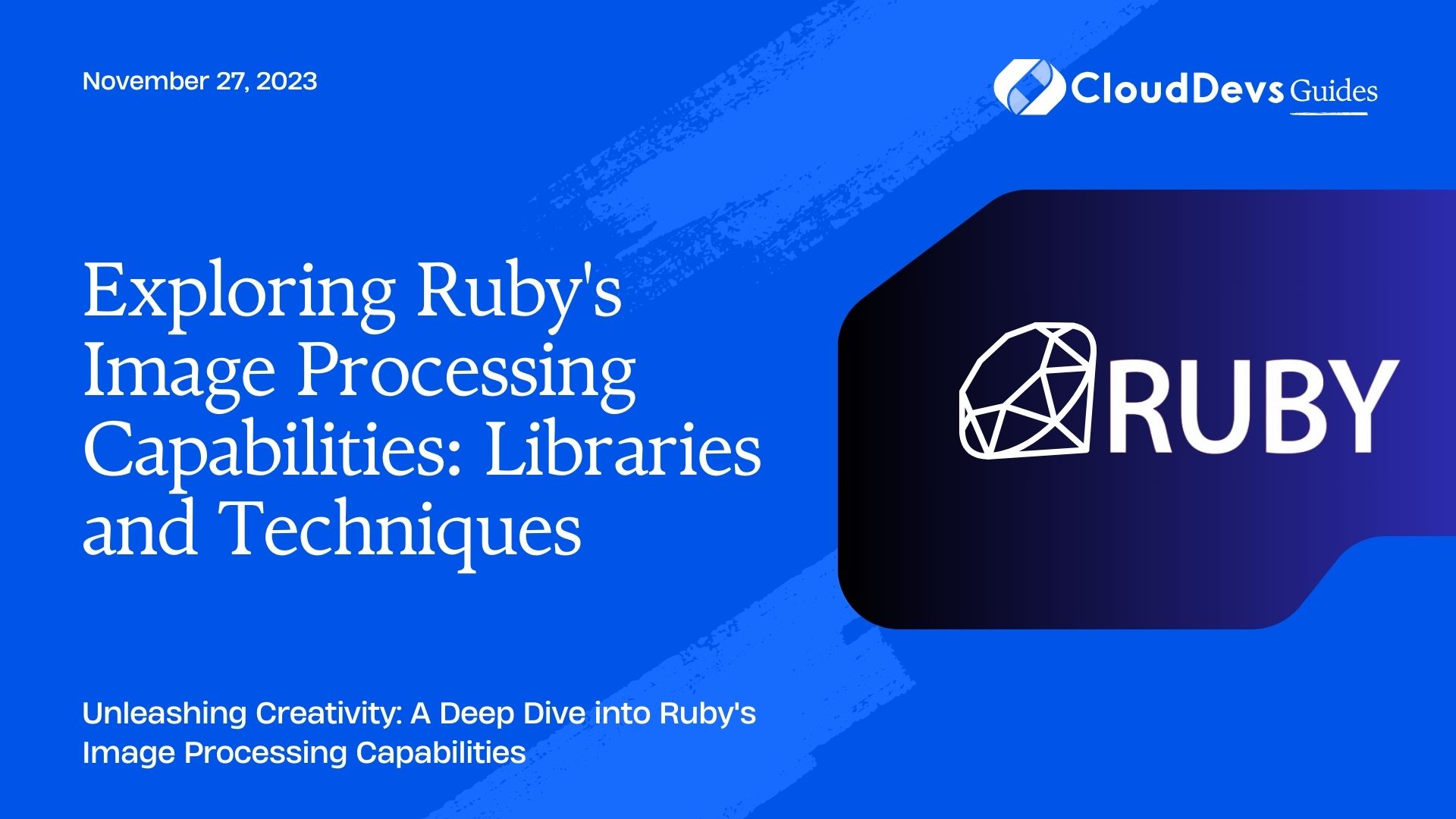 Exploring Ruby's Image Processing Capabilities: Libraries and Techniques