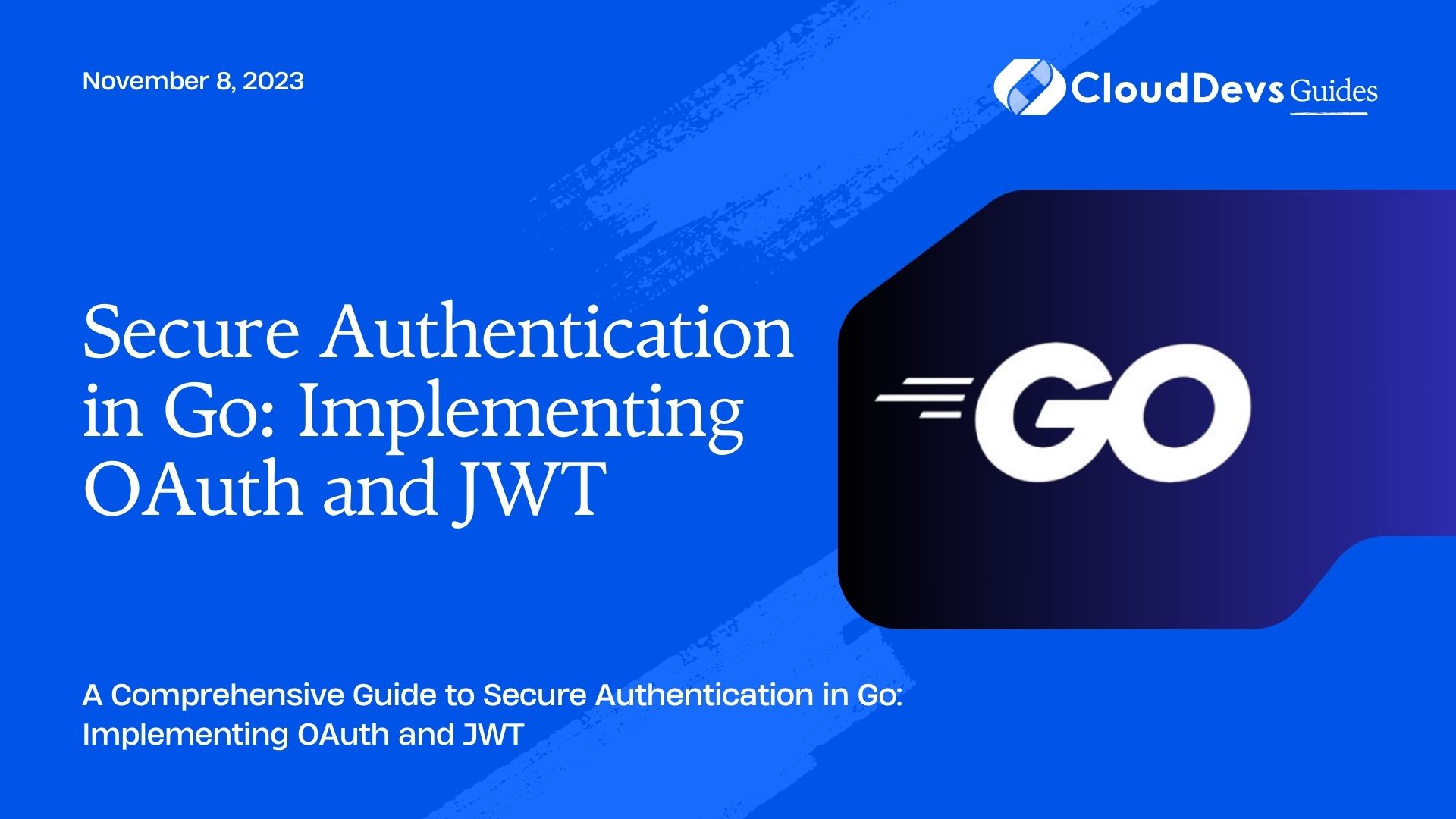 Secure Authentication In Go Implementing Oauth And Jwt