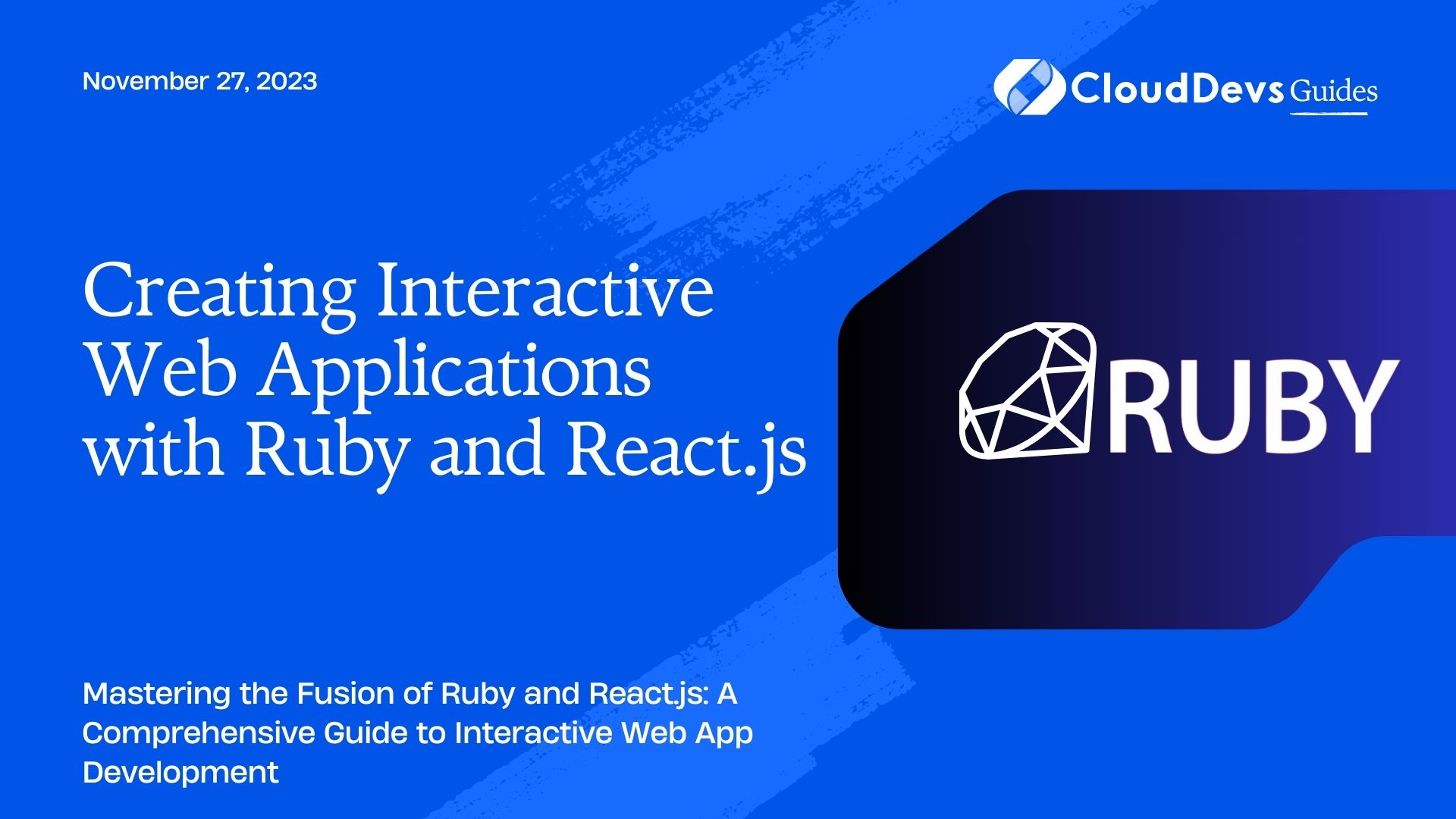 Creating Interactive Web Applications with Ruby and React.js