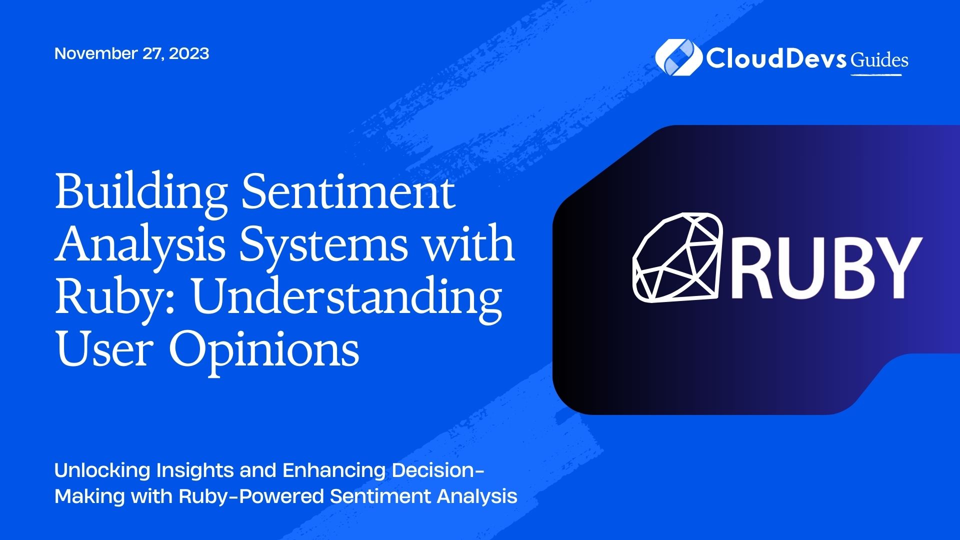 Building Sentiment Analysis Systems with Ruby: Understanding User Opinions
