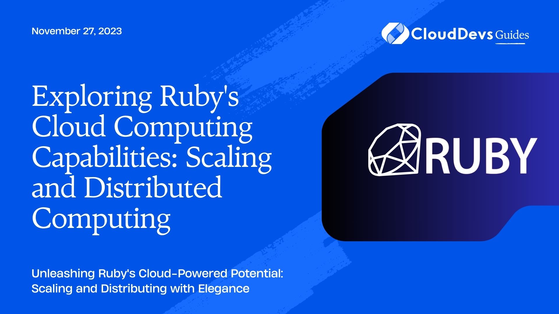 Exploring Ruby's Cloud Computing Capabilities: Scaling and Distributed Computing
