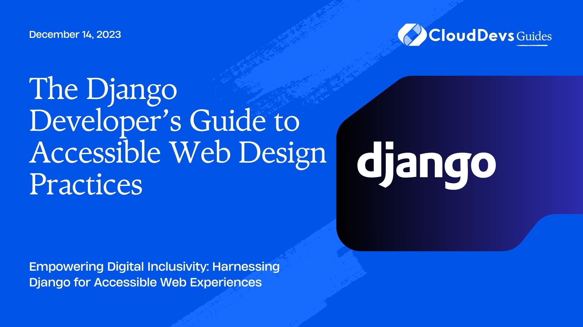 The Django Developer’s Guide to Accessible Web Design Practices