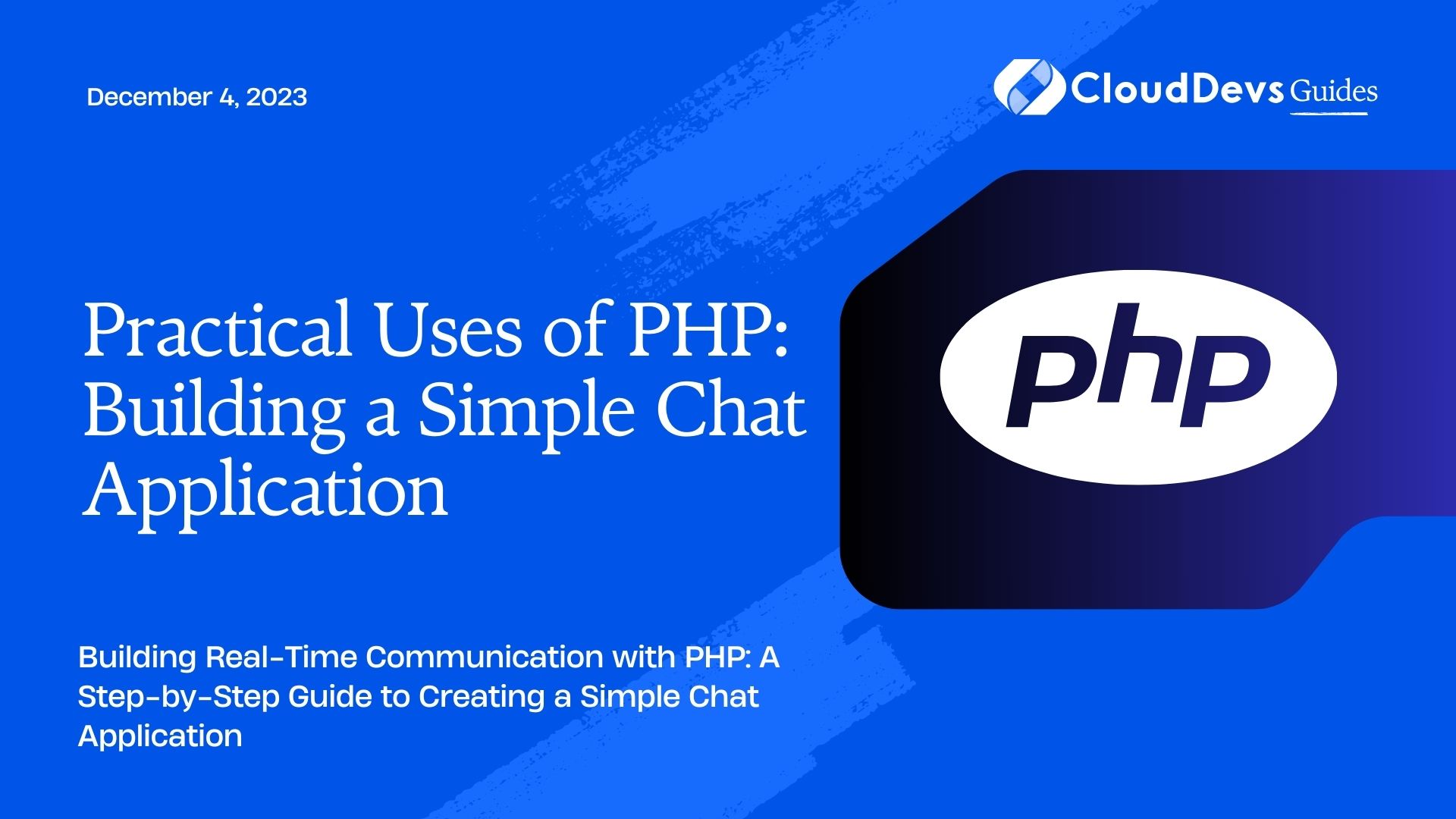 Practical Uses of PHP: Building a Simple Chat Application