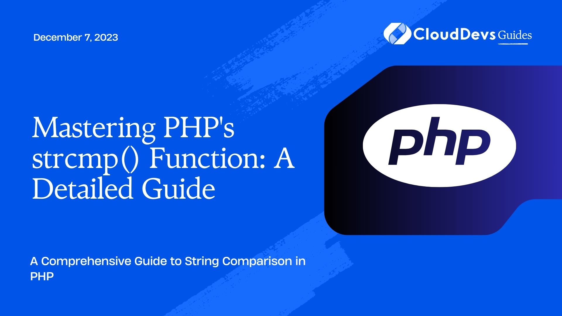 Mastering PHP's strcmp() Function: A Detailed Guide