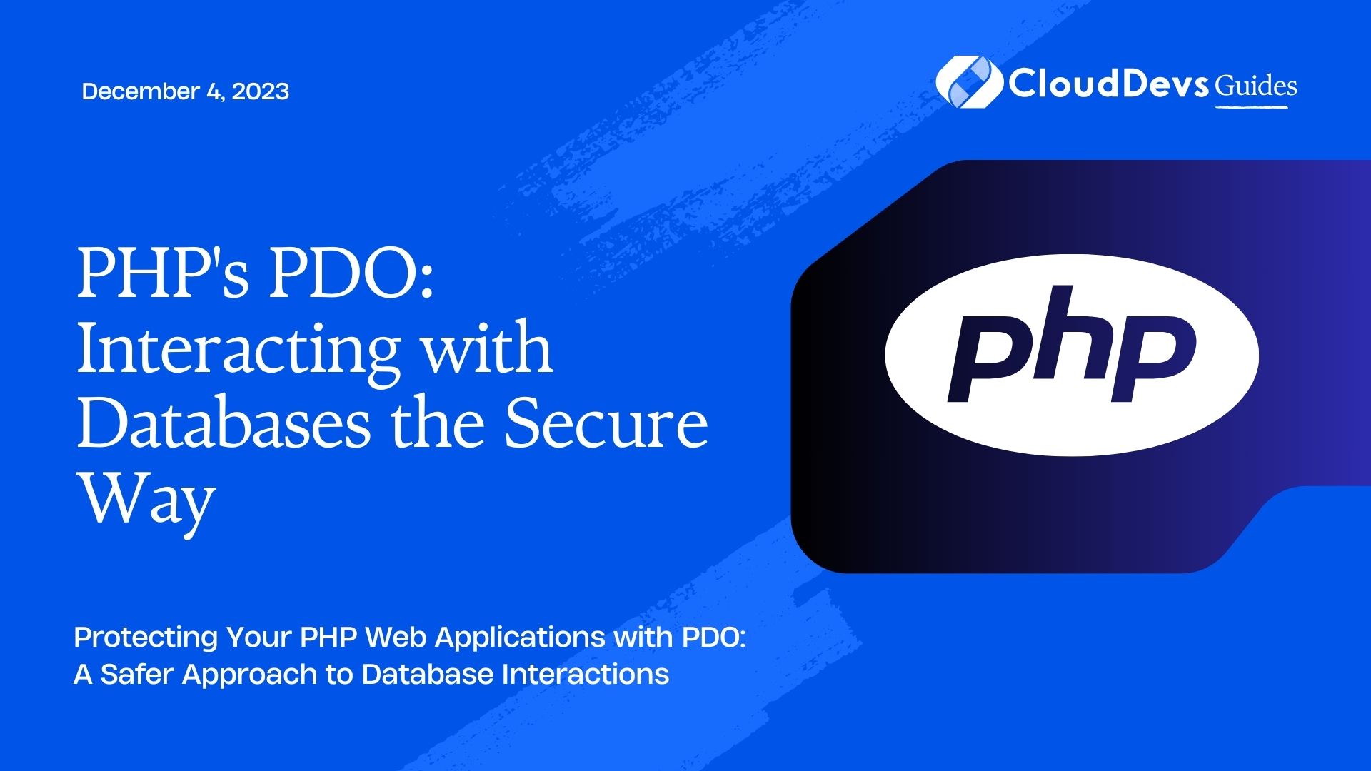 PHP's PDO: Interacting with Databases the Secure Way