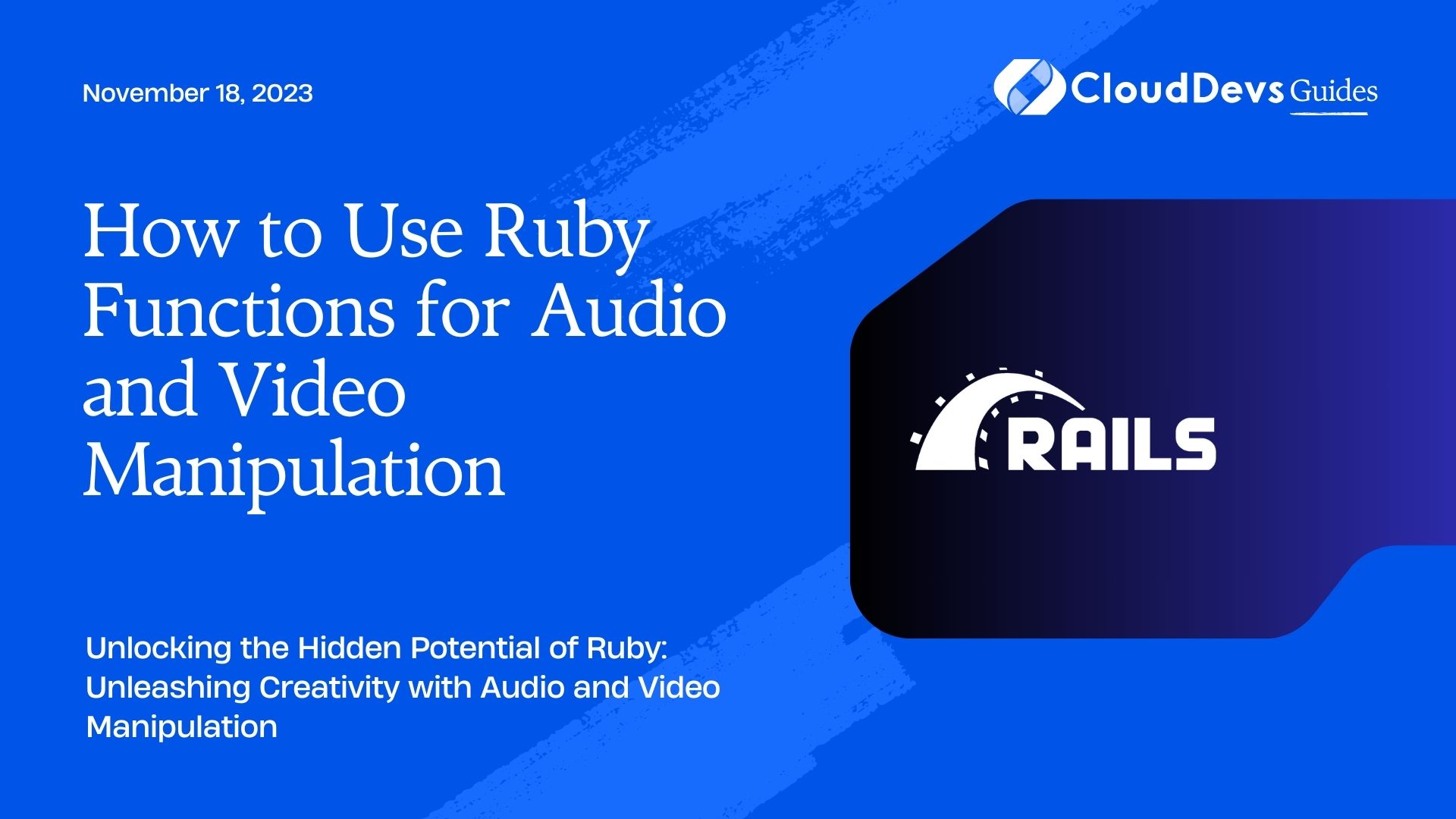 How to Use Ruby Functions for Audio and Video Manipulation