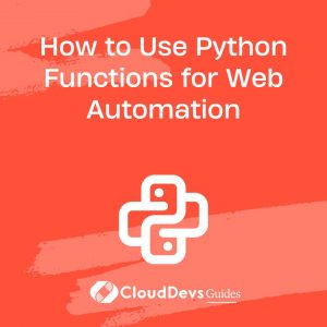 How to Use Python Functions for Web Automation