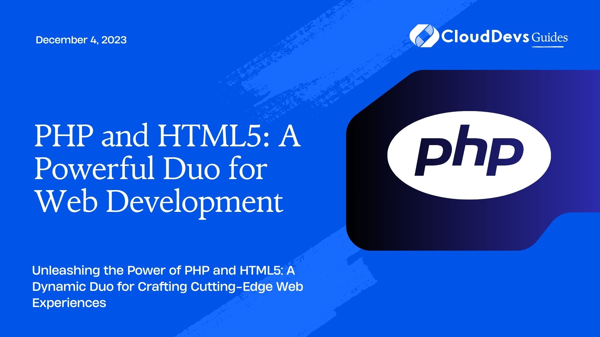 PHP and HTML5: A Powerful Duo for Web Development