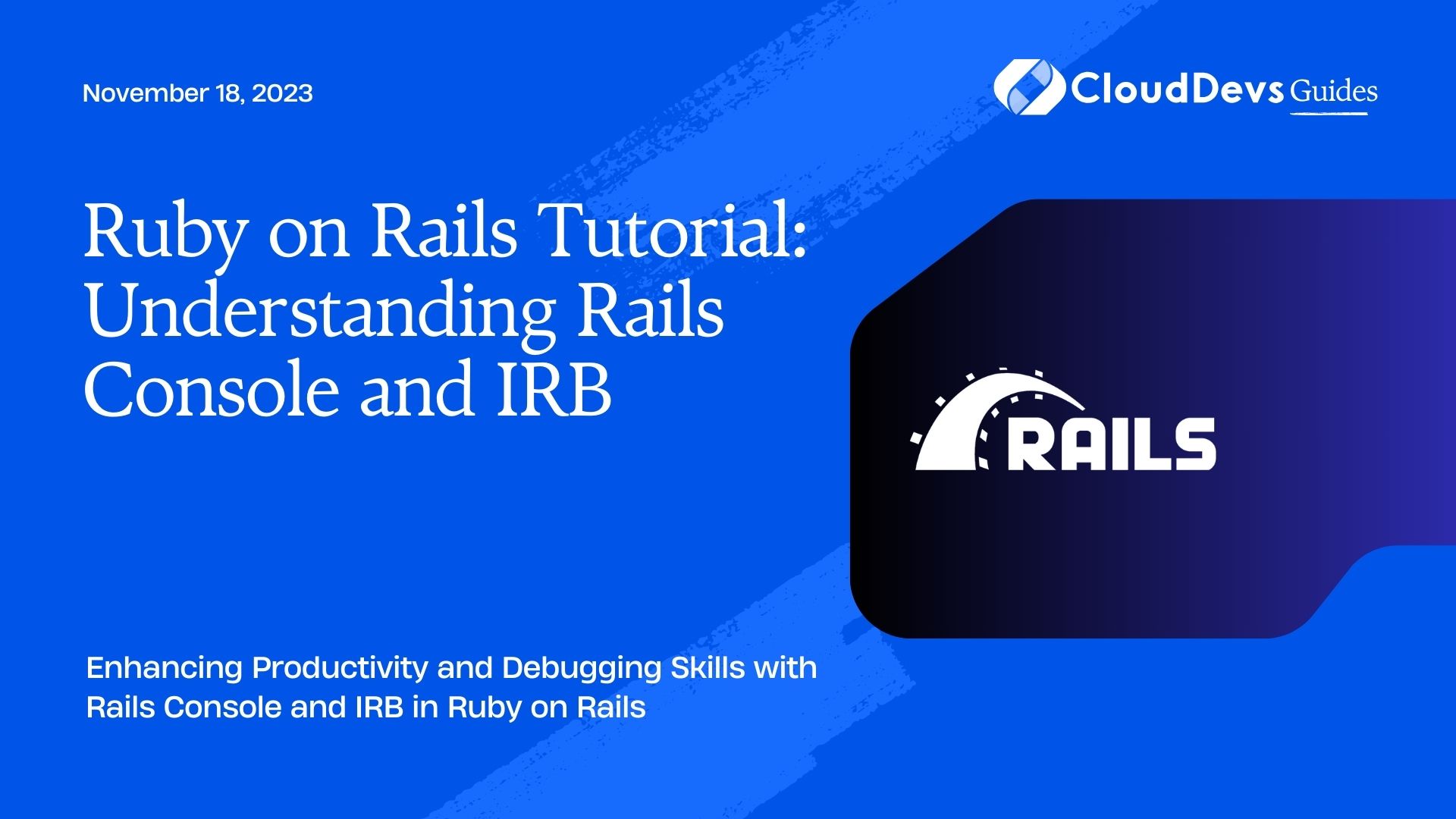 Ruby on Rails Tutorial: Understanding Rails Console and IRB