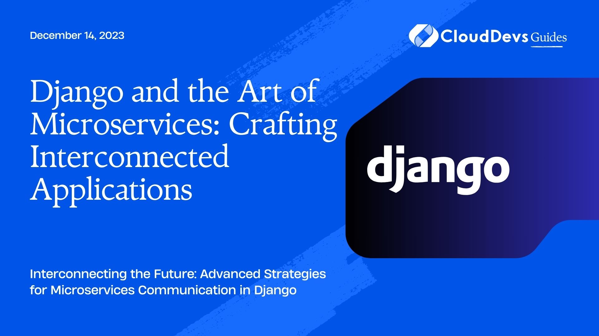 Django and the Art of Microservices: Crafting Interconnected Applications