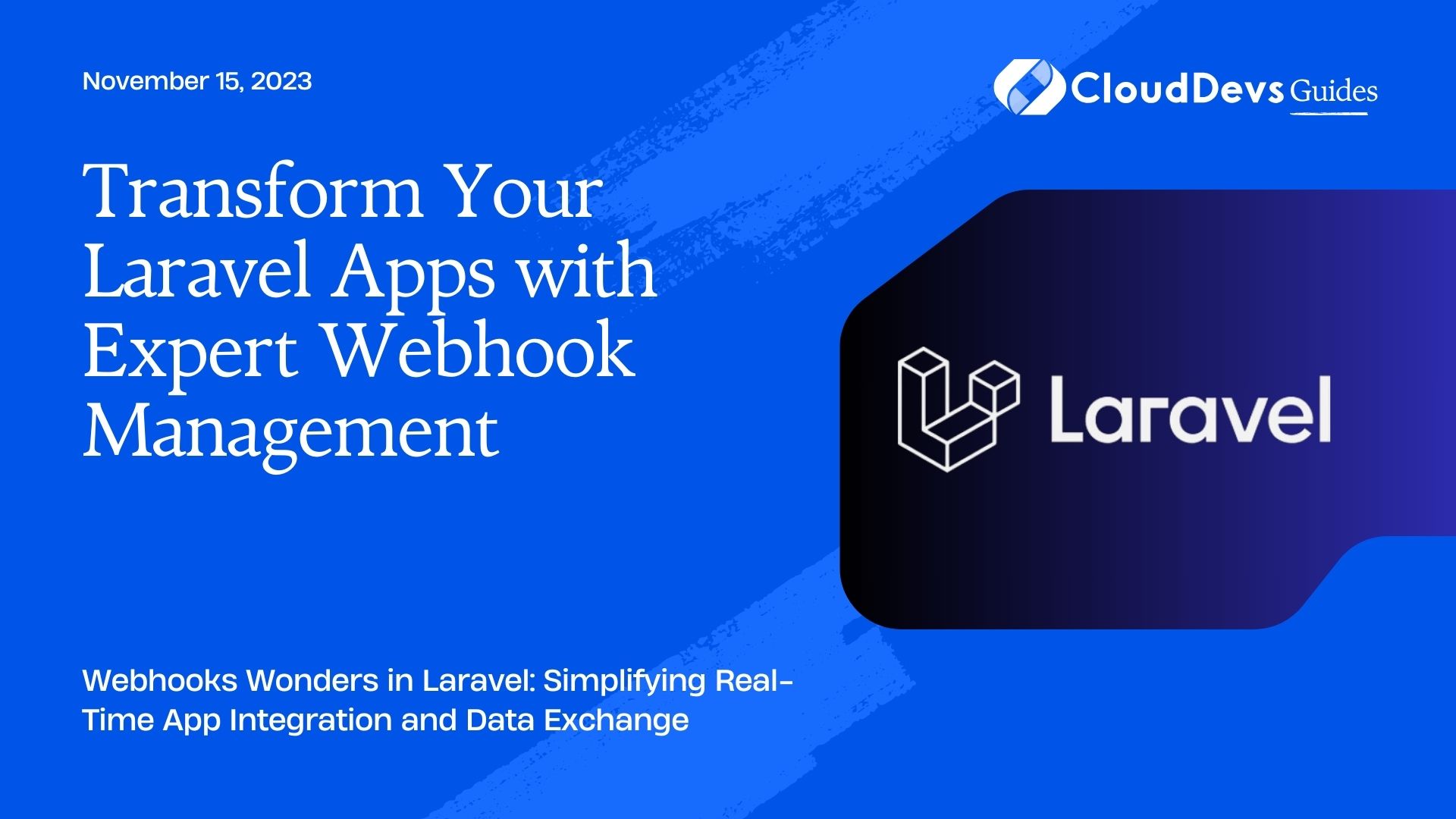 Transform Your Laravel Apps with Expert Webhook Management