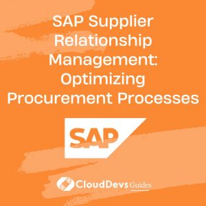 SAP Supplier Relationship Management: Optimizing Procurement Processes
